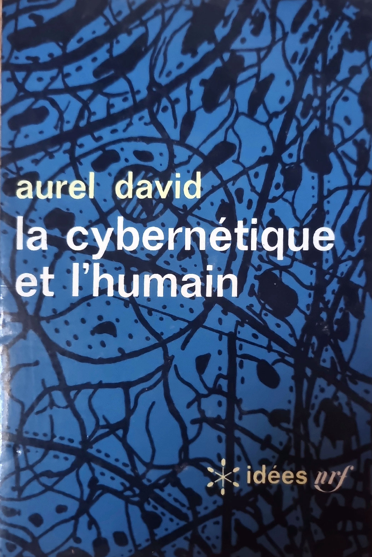 La cybernétique et l&rsquo;humain