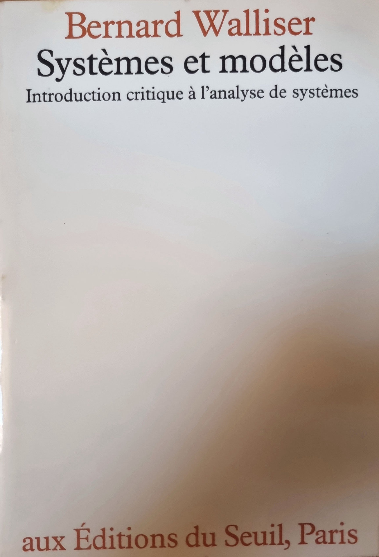 Systèmes et modèles : Introduction critique à l&rsquo;analyse de systèmes