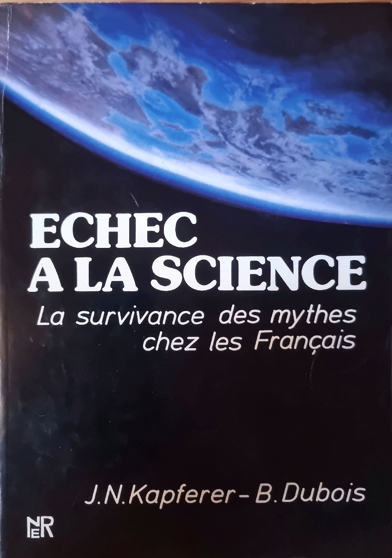 Échec à la Science : La survivance des mythes chez les Français