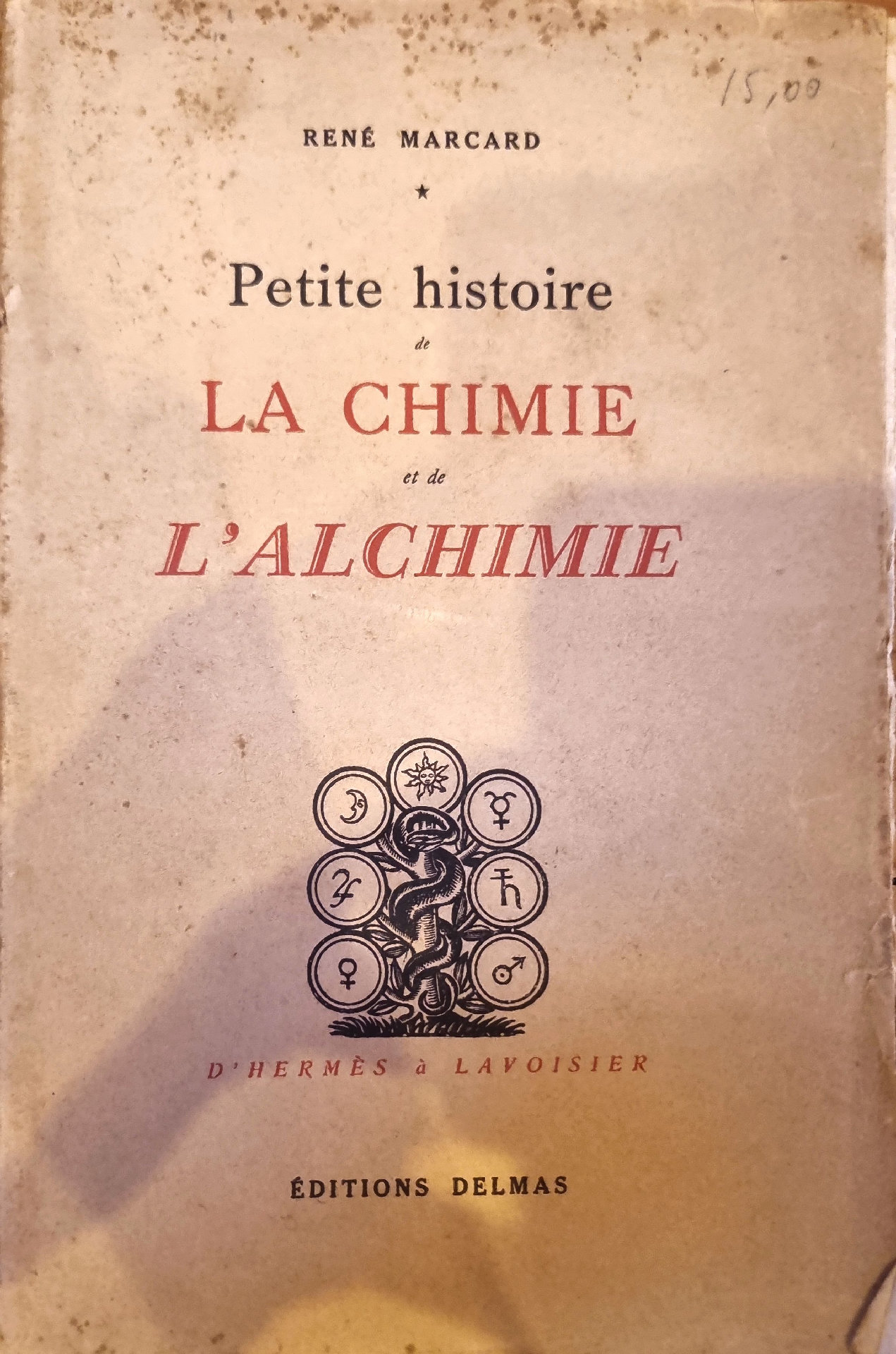 Petite histoire de LA CHIMIE et de L&rsquo;ALCHIMIE