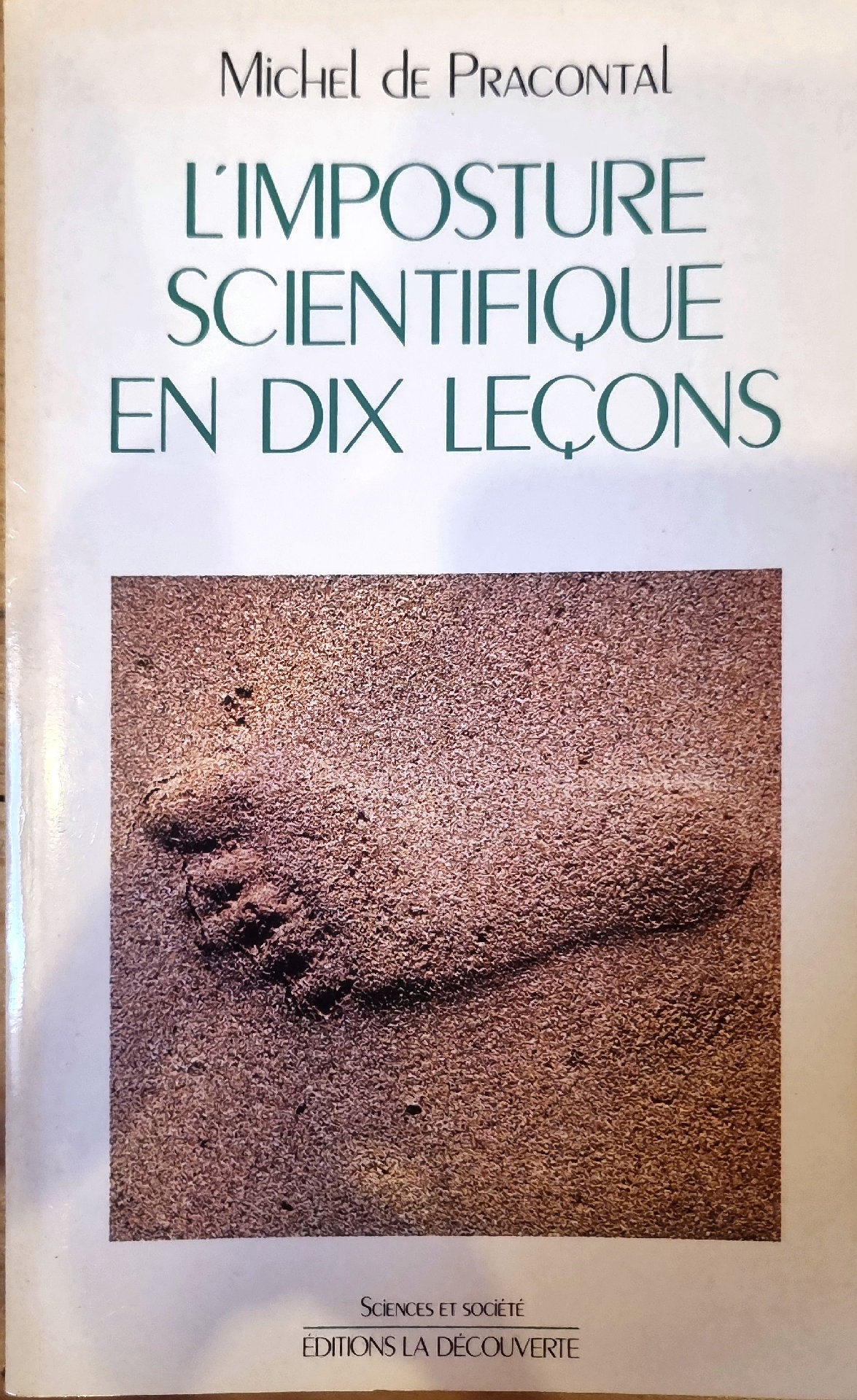 L&rsquo;IMPOSTURE SCIENTIFIQUE EN DIX LEÇONS