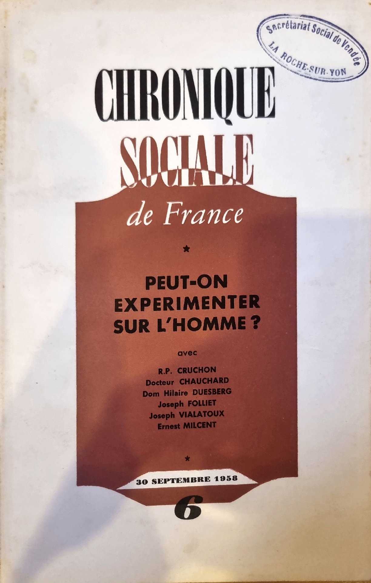 Chronique Sociale de France – Peut-on expérimenter sur l&rsquo;homme ?