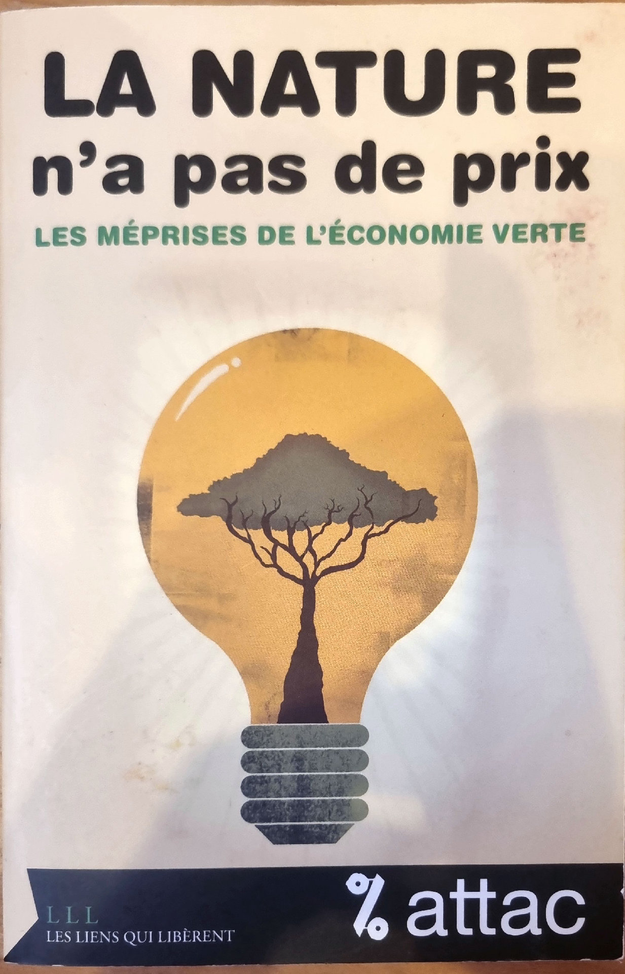 LA NATURE n&rsquo;a pas de prix LES MÉPRISES DE L&rsquo;ÉCONOMIE VERTE