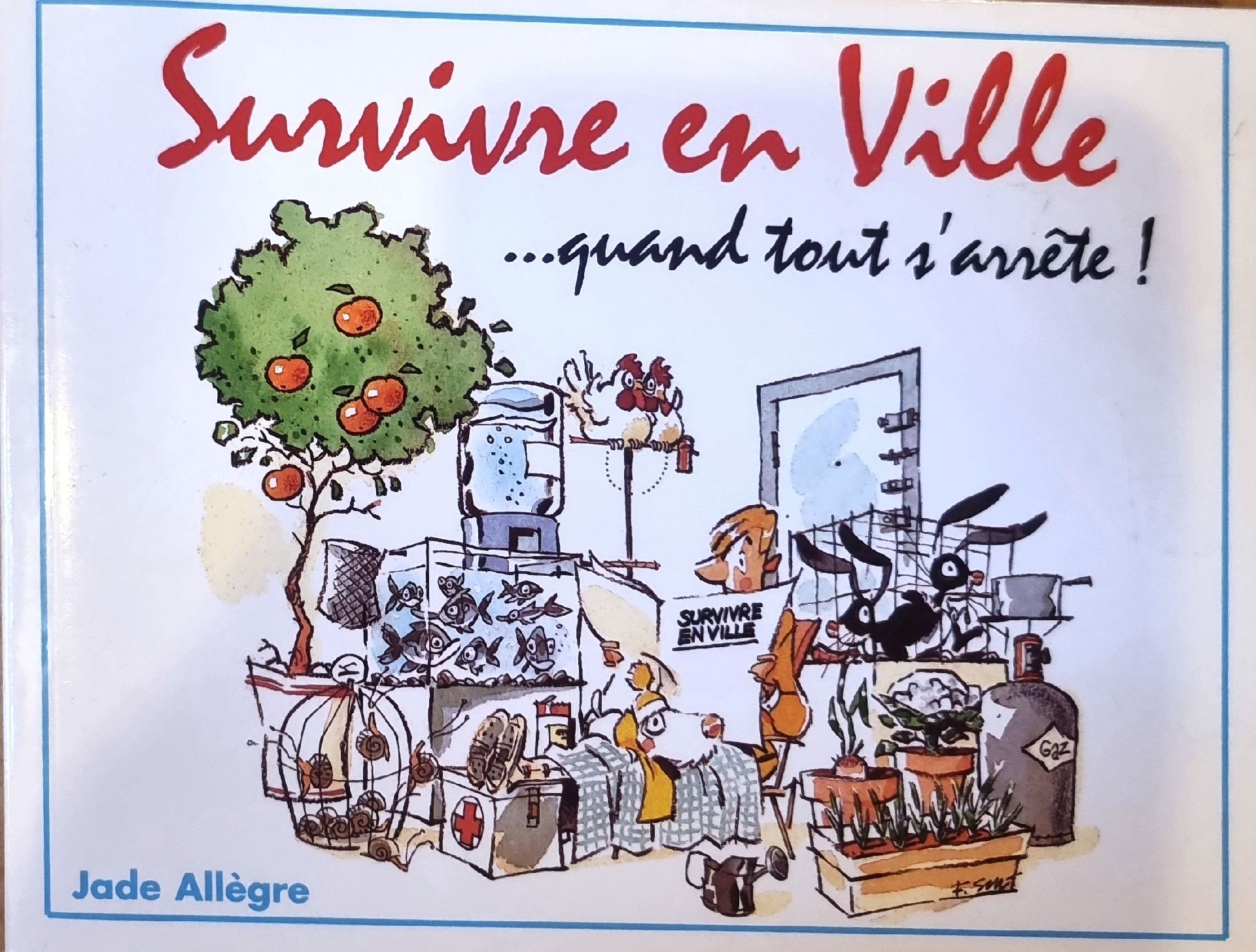 Survivre en Ville …quand tout s&rsquo;arrête !