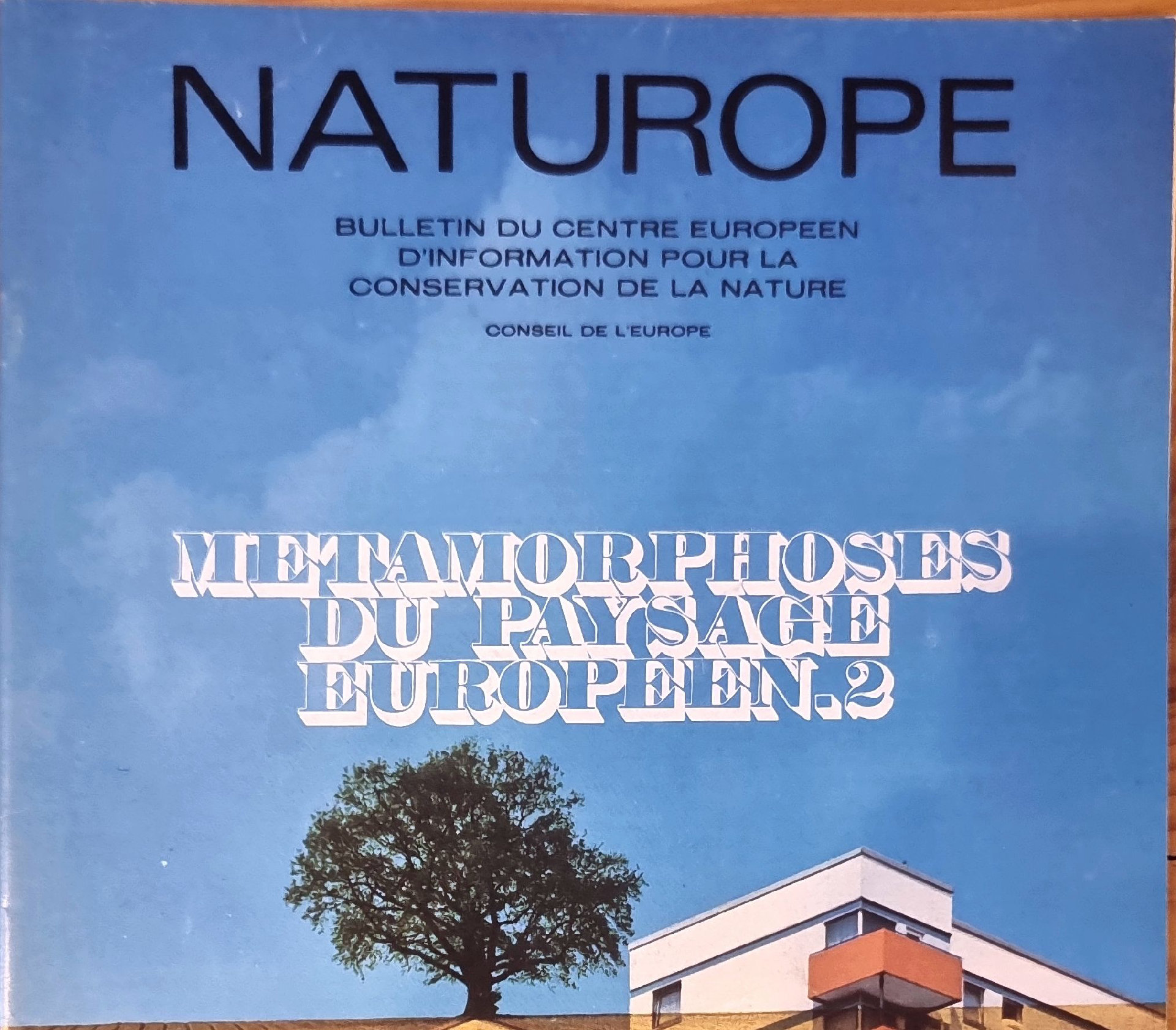NATUROPE, Bulletin du Centre Européen d&rsquo;Information pour la Conservation de la Nature : Métamorphoses du paysage européen. 2