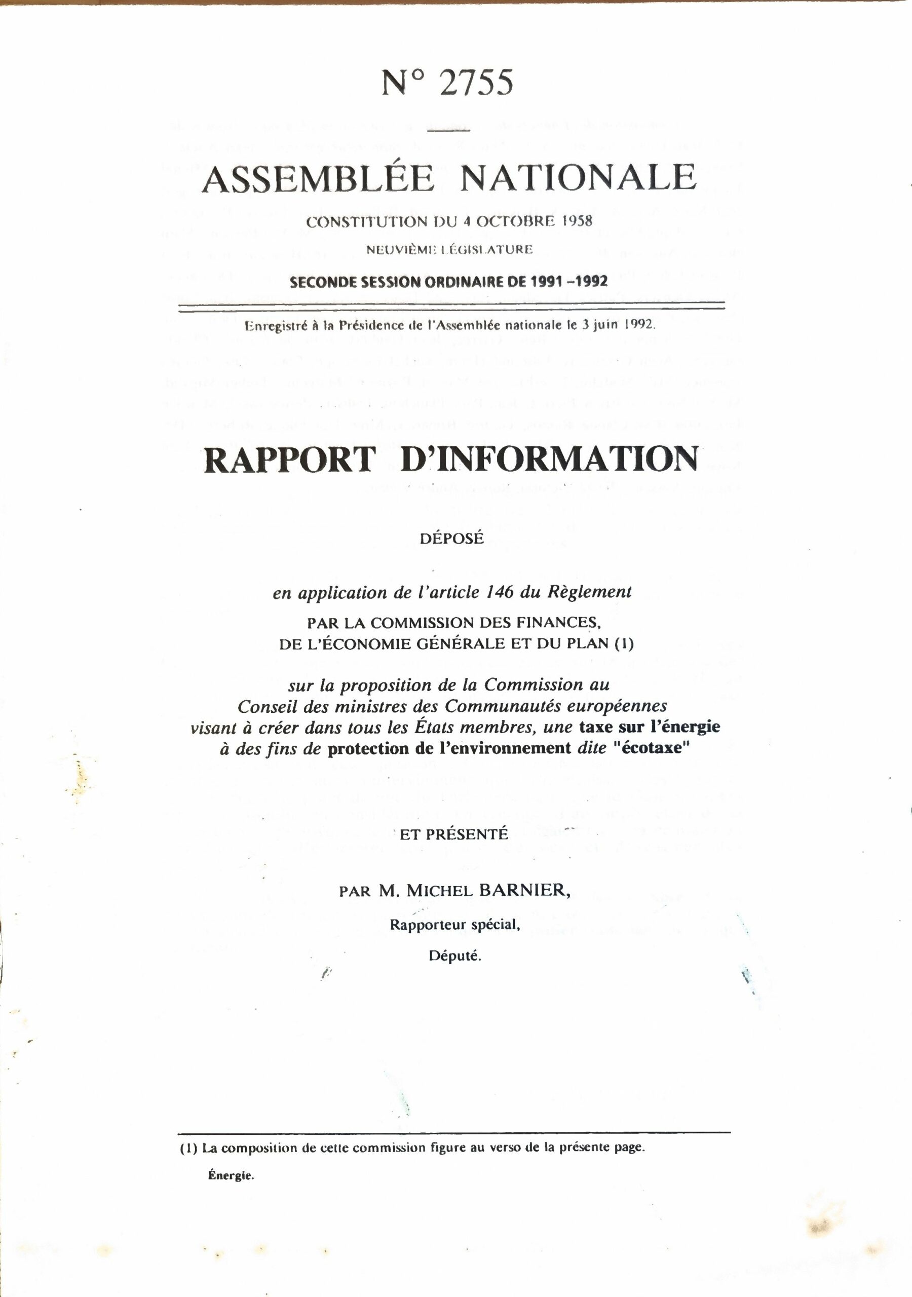 Rapport d&rsquo;information sur la proposition de la Commission au Conseil des ministres des Communautés européennes visant à créer dans tous les États membres, une taxe sur l&rsquo;énergie dite « écotaxe »