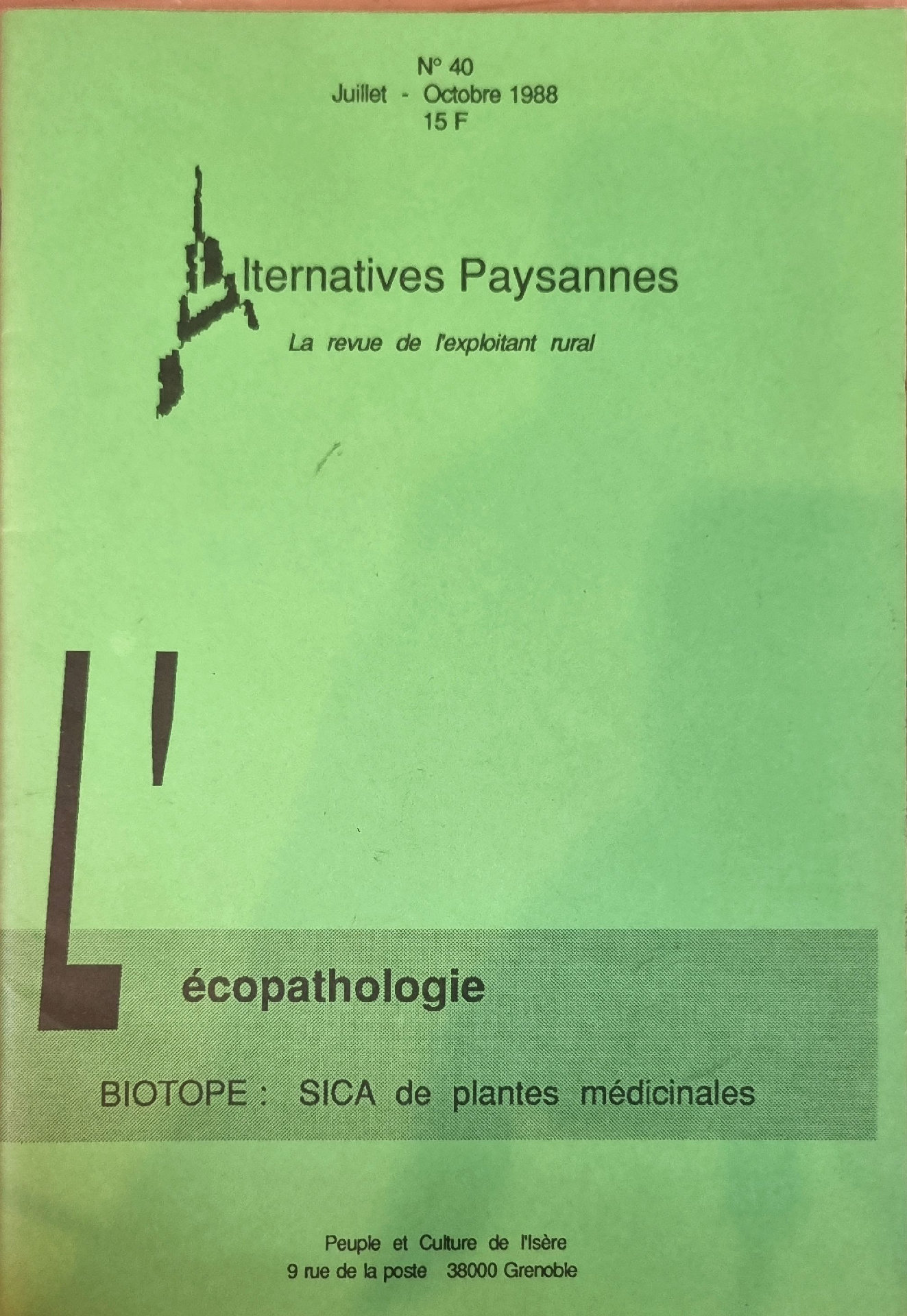 Alternatives Paysannes N° 40 : Écopathologie / Biotope : SICA de plantes médicinales
