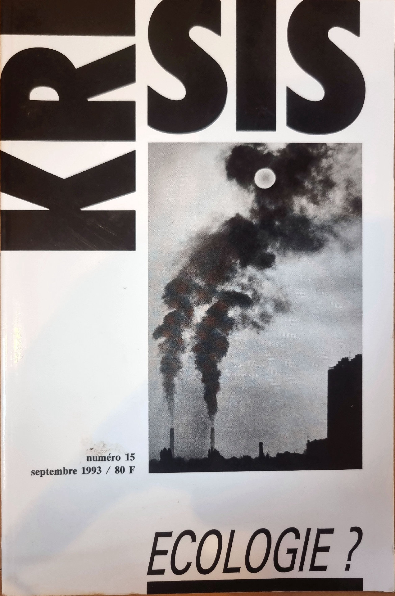 KRISIS, numéro 15 : ECOLOGIE ?