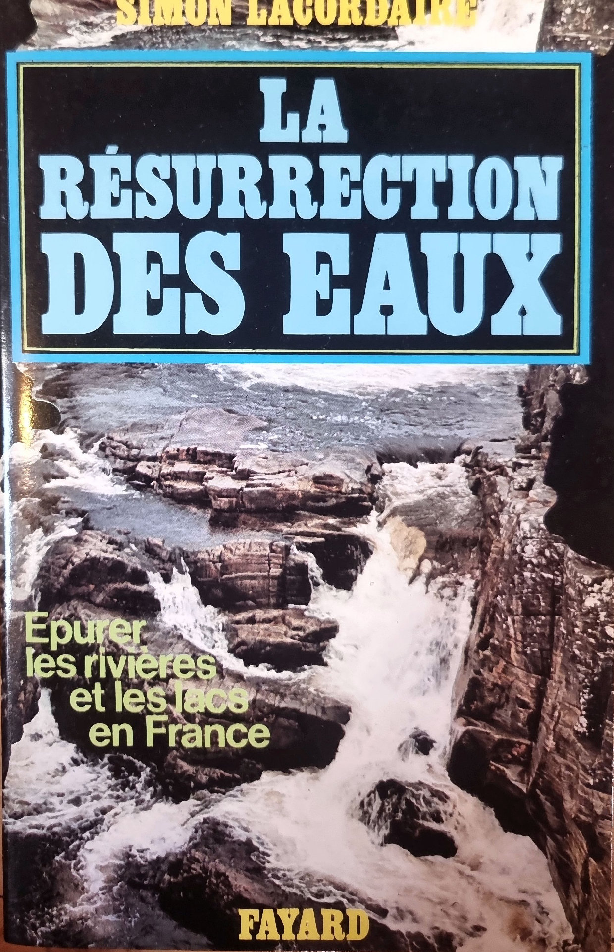 LA RÉSURRECTION DES EAUX