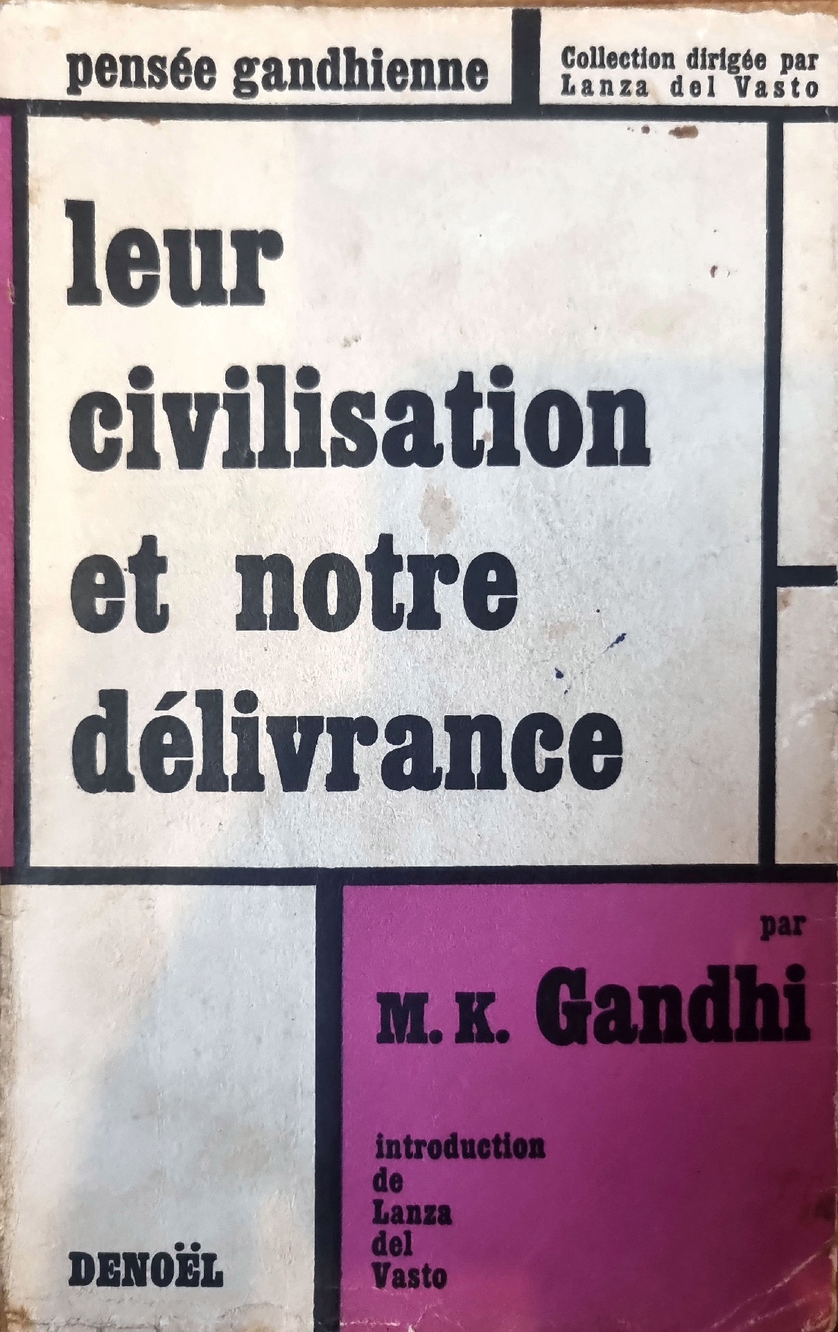 leur civilisation et notre délivrance