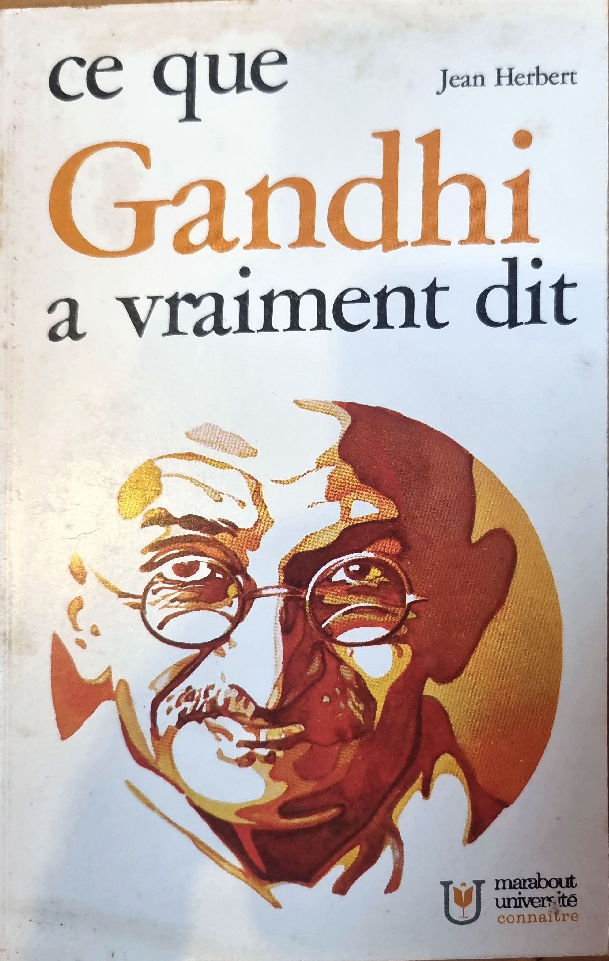 Ce que Gandhi a vraiment dit