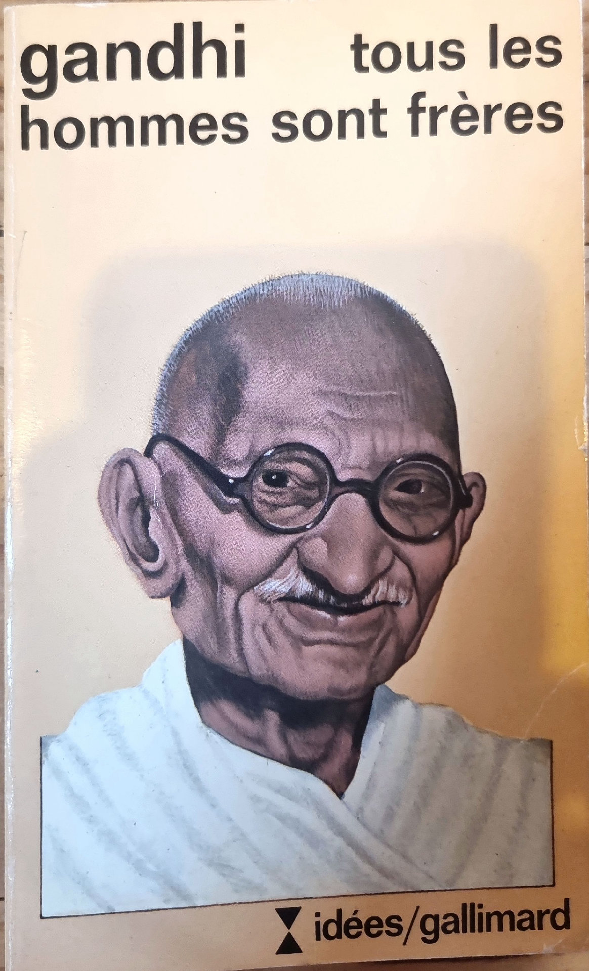 gandhi tous les hommes sont frères