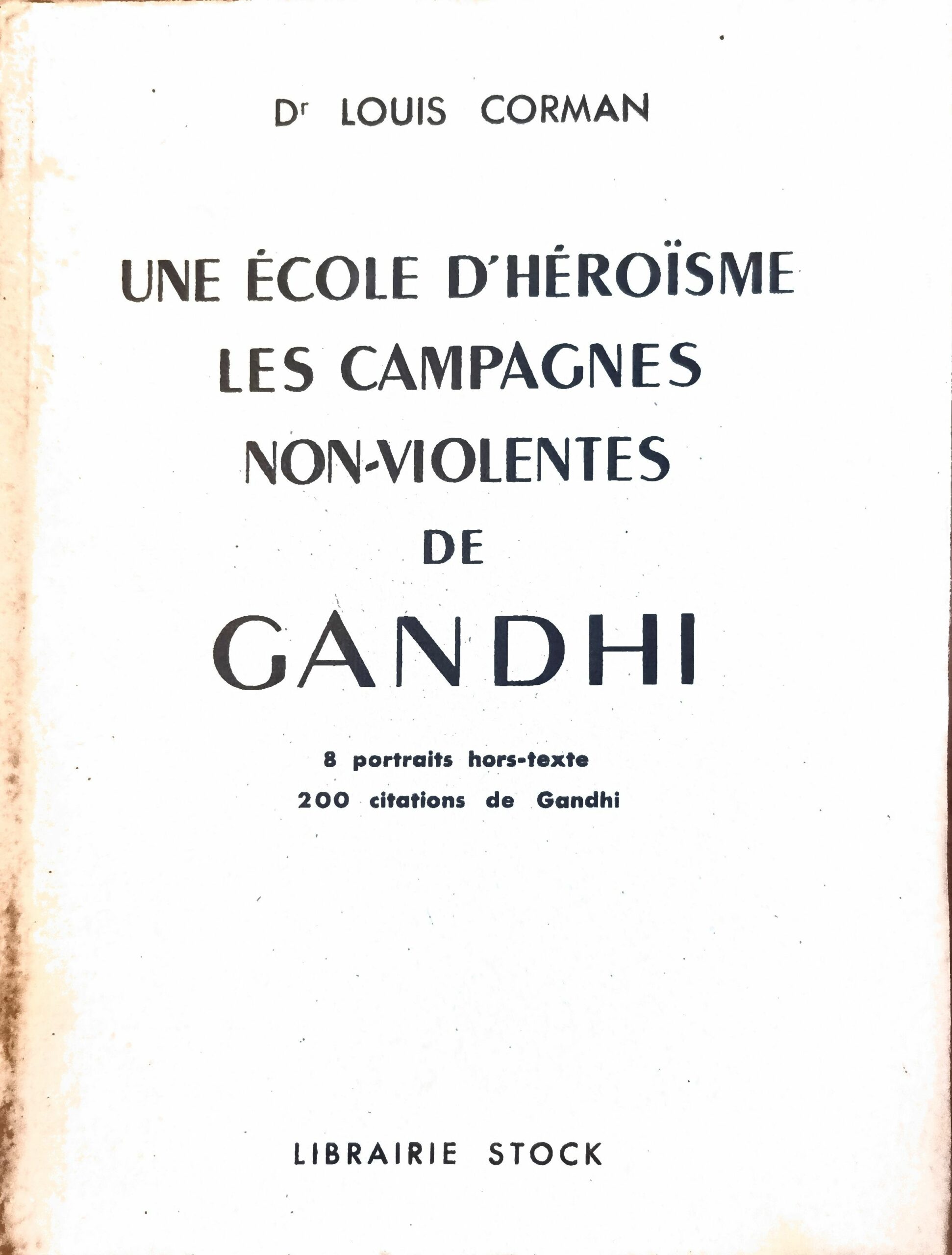 Une École d&rsquo;Héroïsme : Les Campagnes Non-Violentes de Gandhi