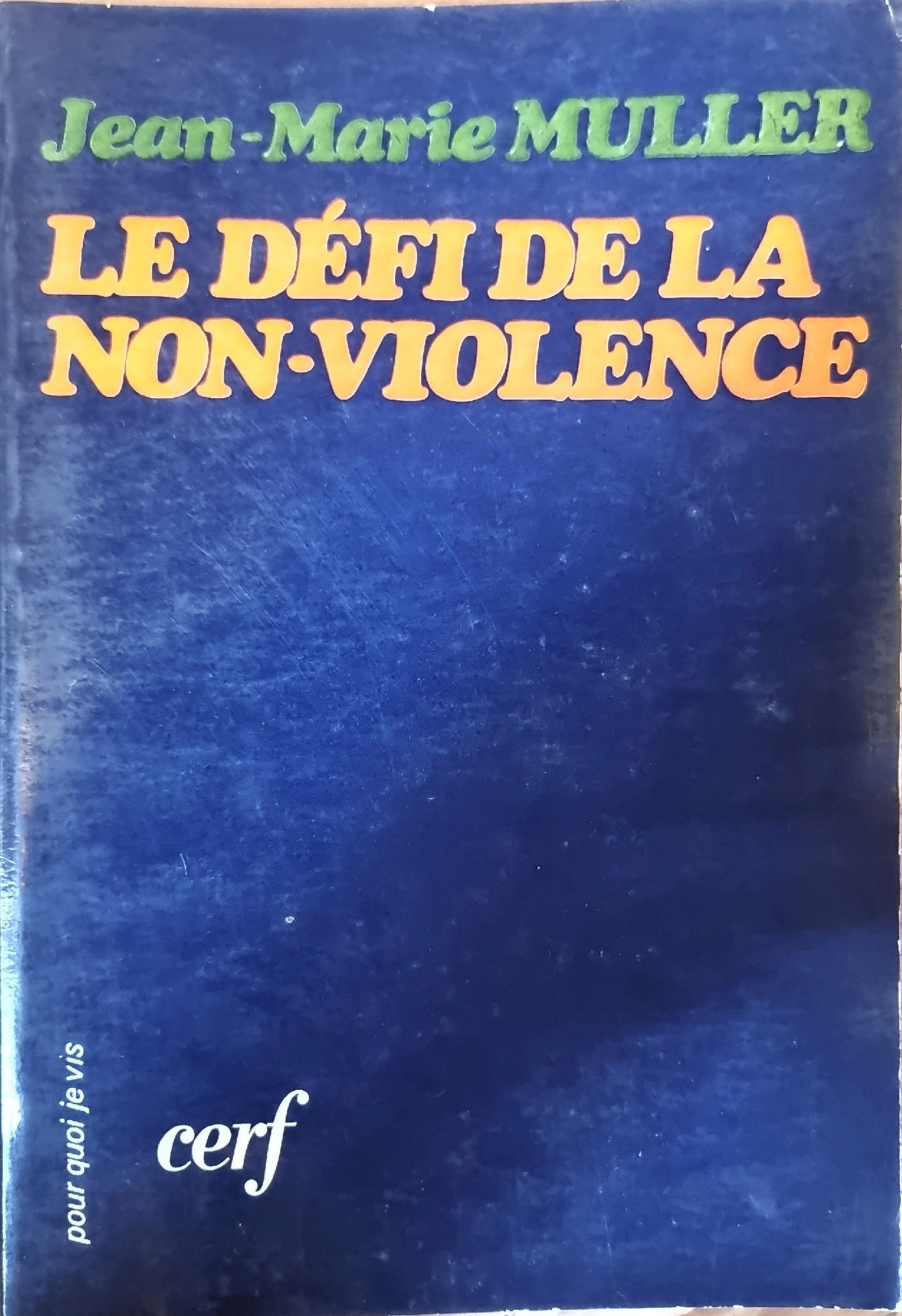 LE DÉFI DE LA NON-VIOLENCE