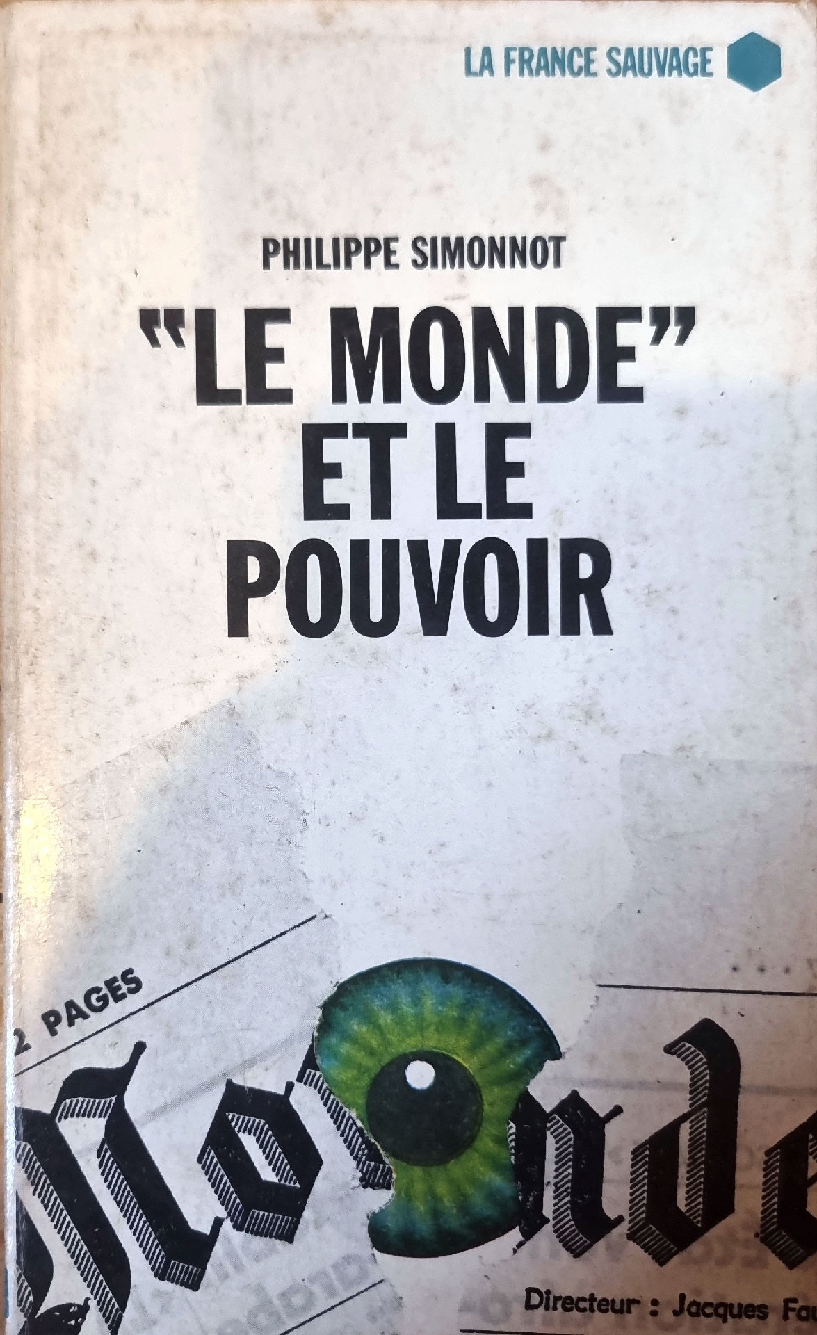 « LE MONDE » ET LE POUVOIR