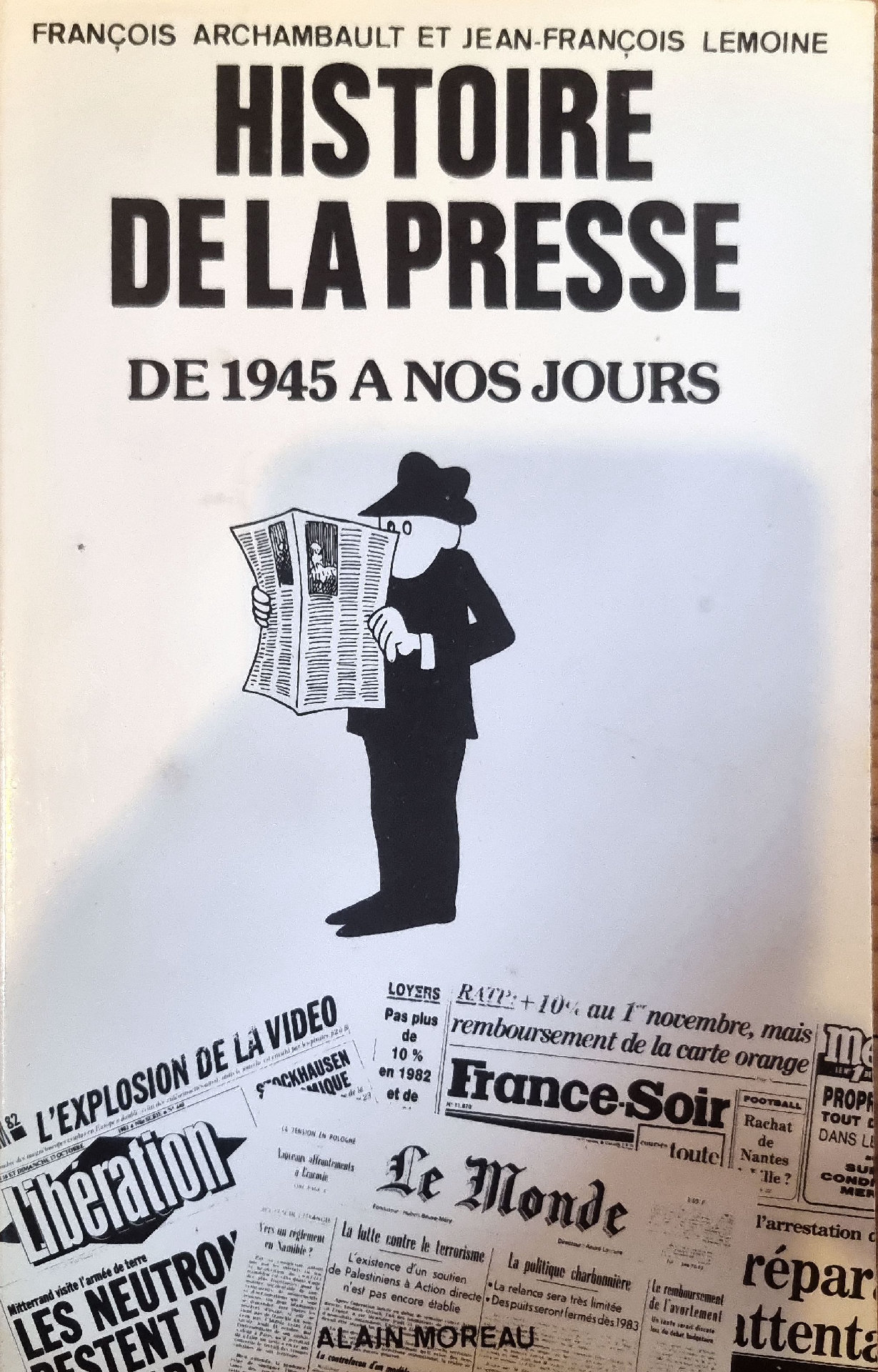 HISTOIRE DE LA PRESSE DE 1945 A NOS JOURS