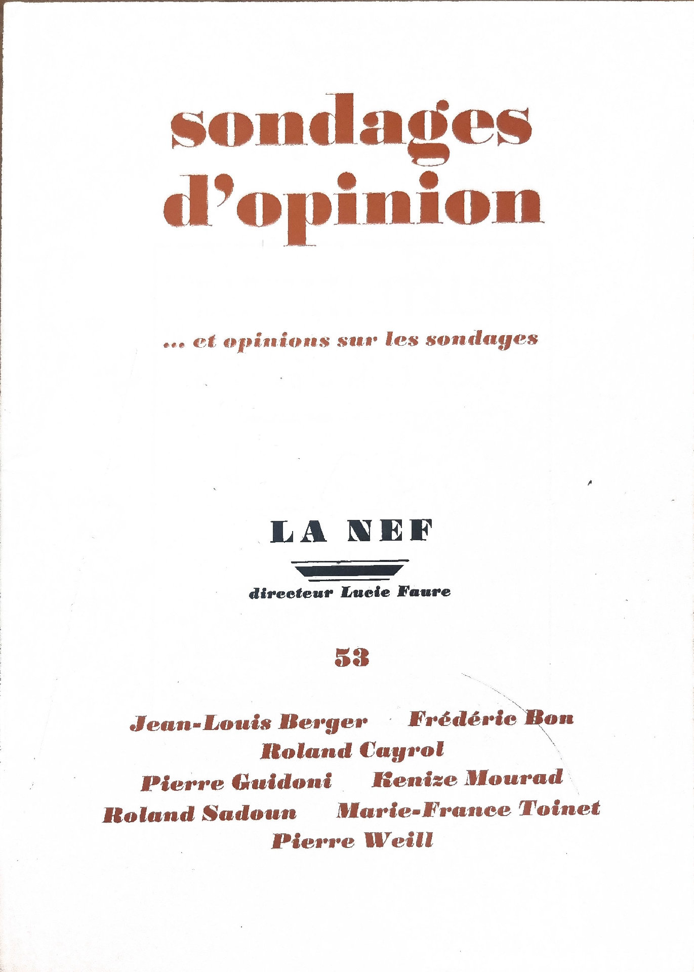 Sondages d&rsquo;opinion… et opinions sur les sondages