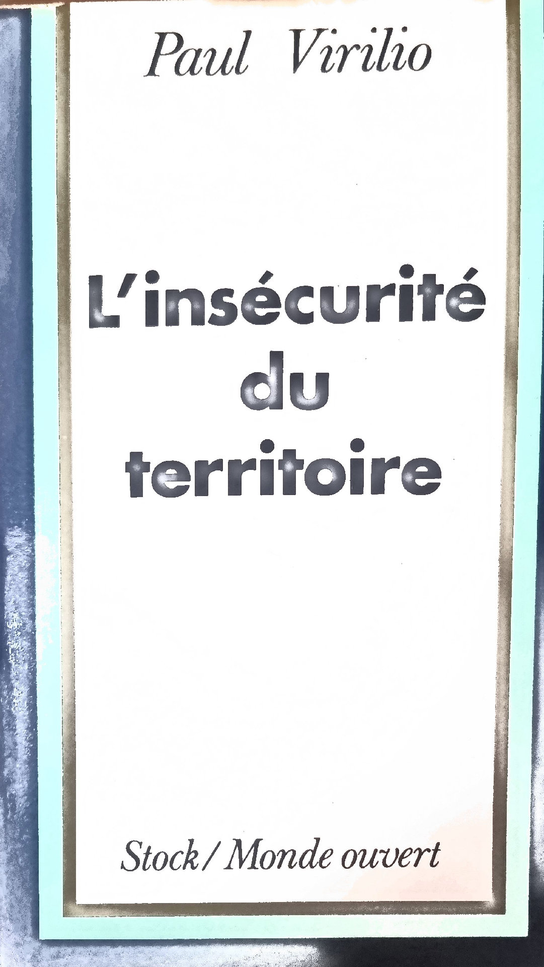 L&rsquo;insécurité du territoire