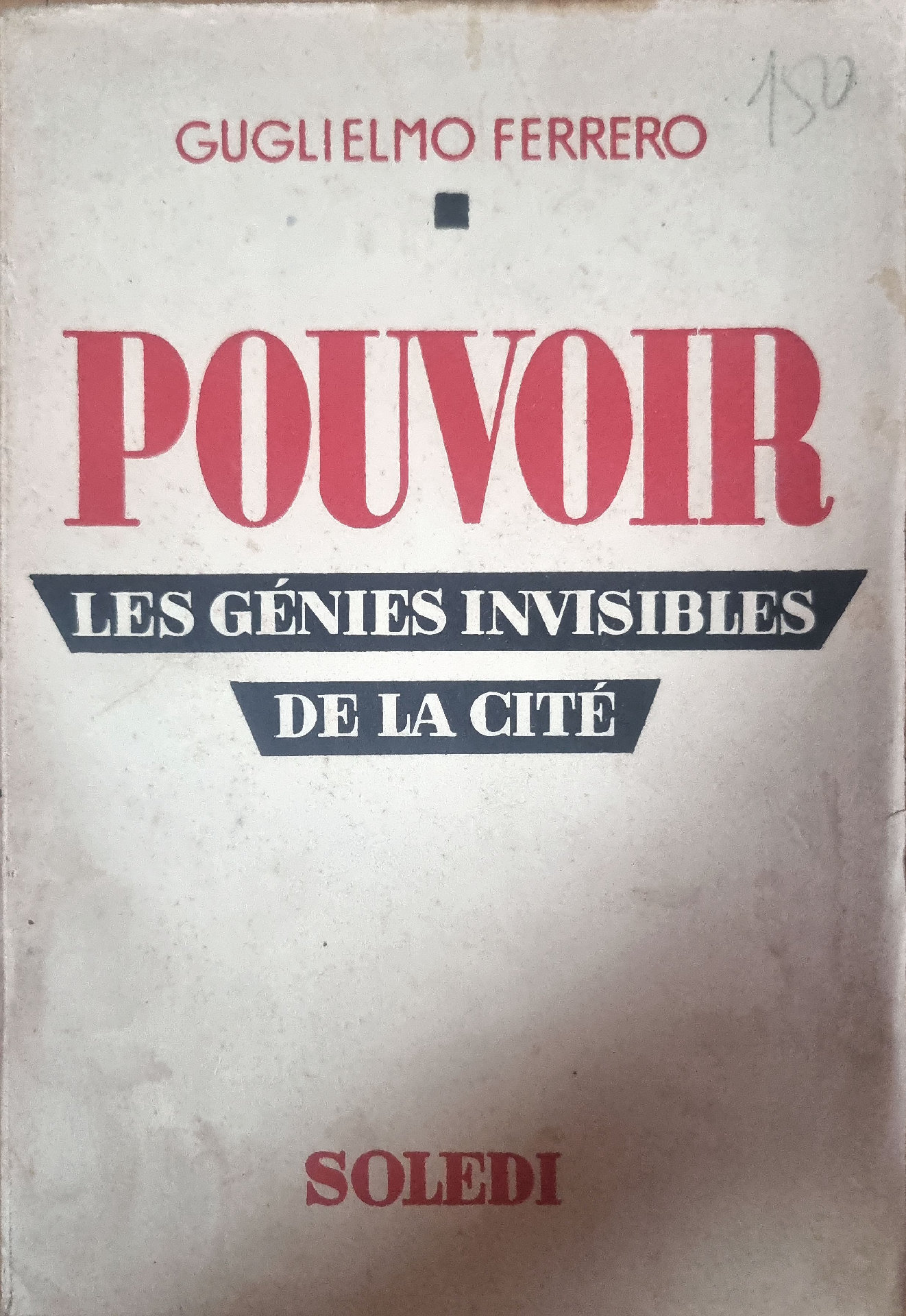 POUVOIR. LES GÉNIES INVISIBLES DE LA CITÉ