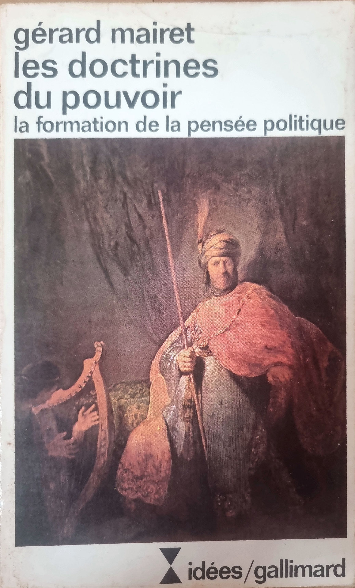 Les doctrines du pouvoir : la formation de la pensée politique