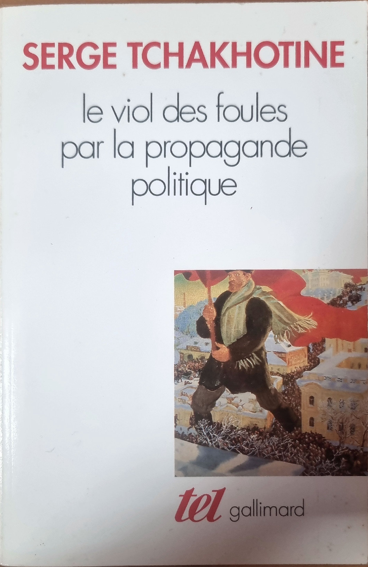 le viol des foules par la propagande politique