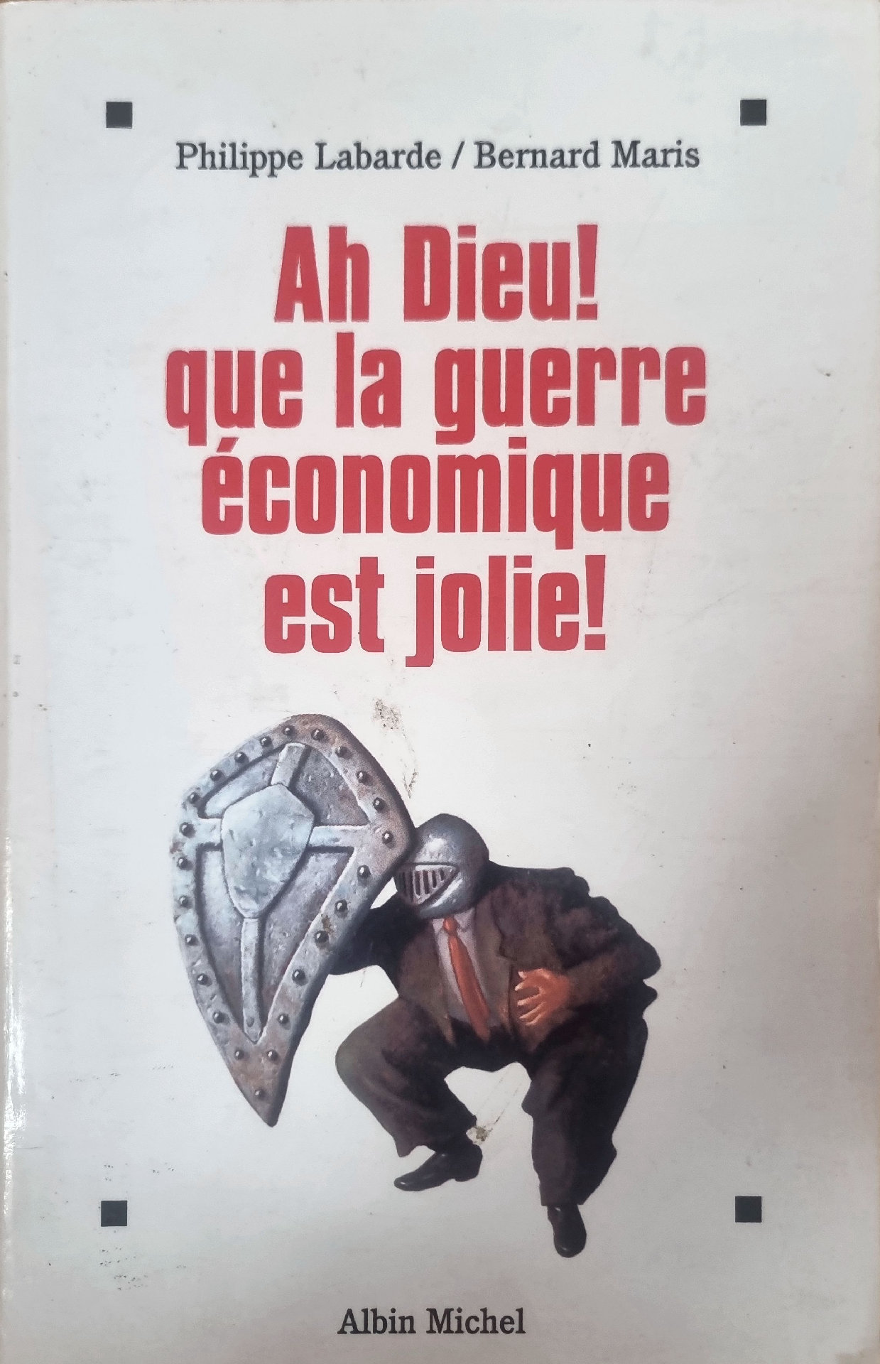 Ah Dieu! que la guerre économique est jolie!