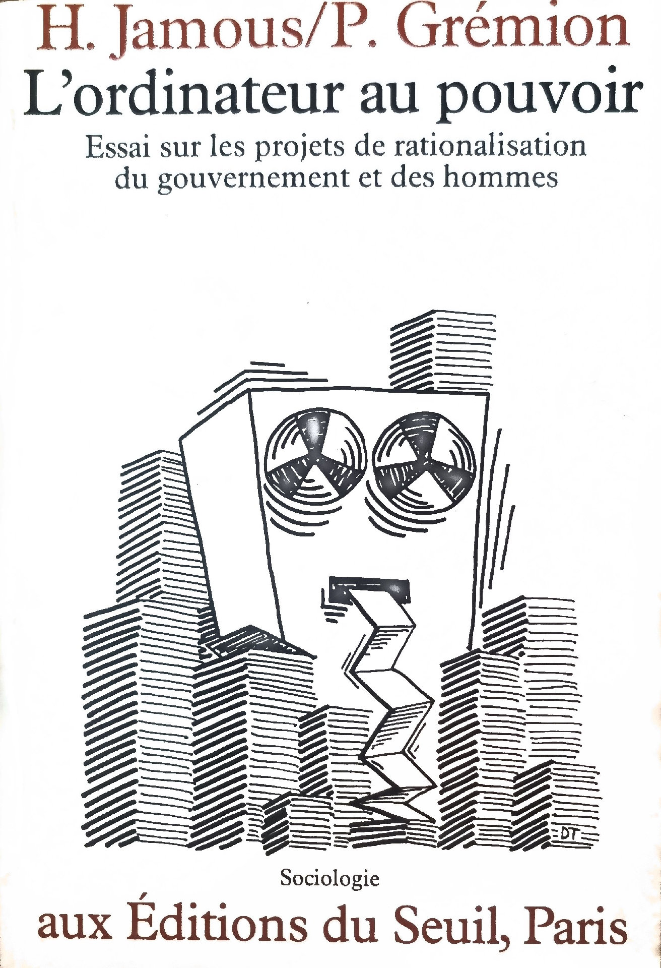 L&rsquo;ordinateur au pouvoir – Essai sur les projets de rationalisation du gouvernement et des hommes