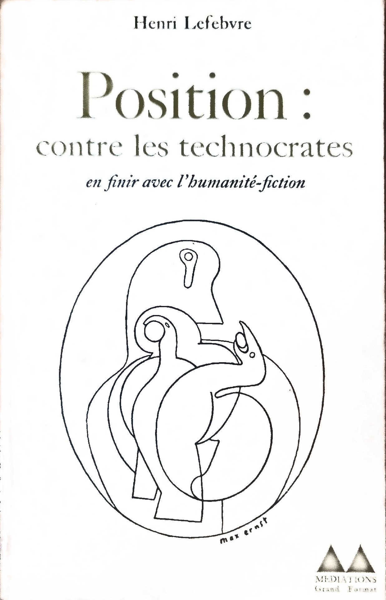Position : contre les technocrates en finir avec l&rsquo;humanité-fiction