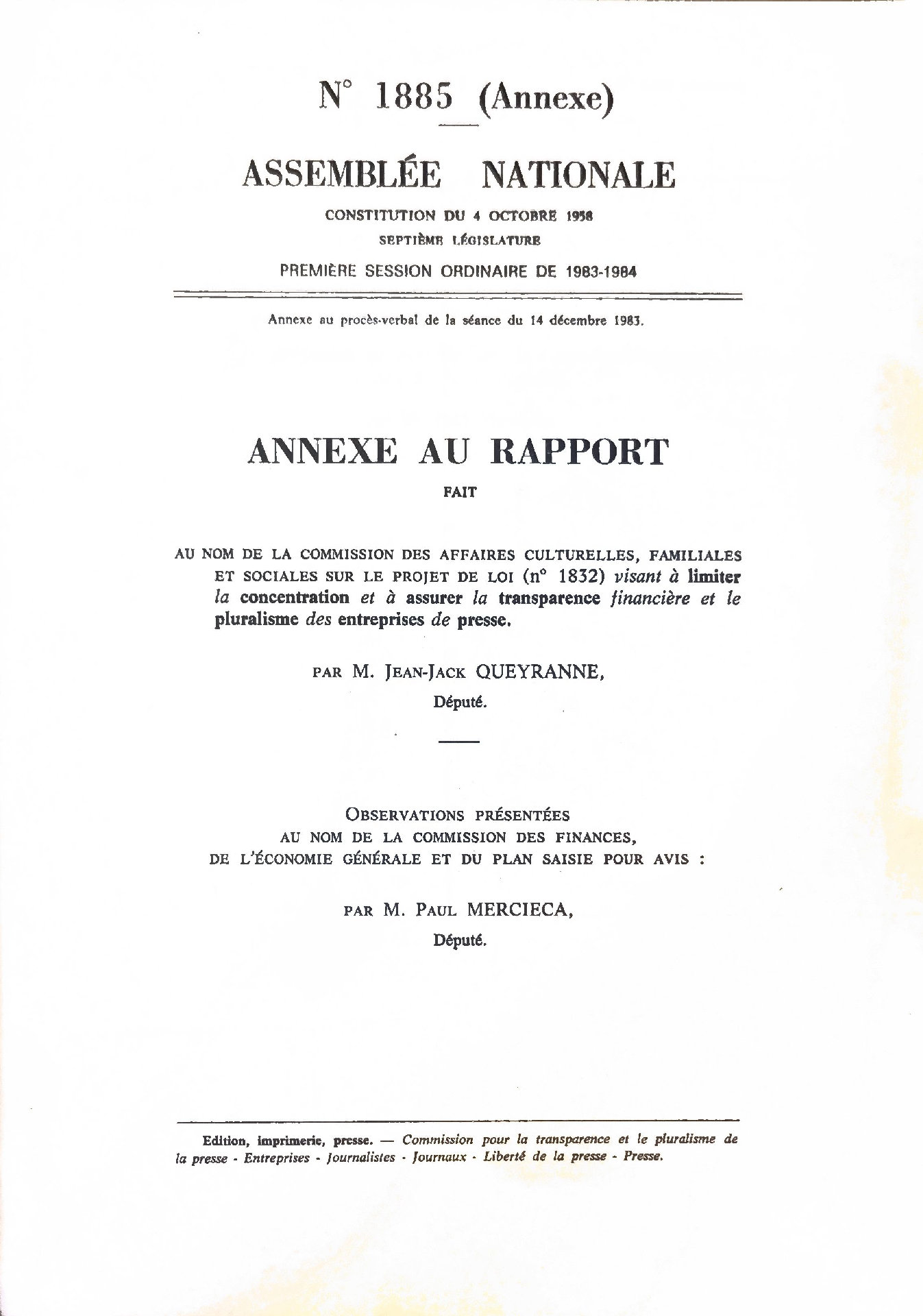 Annexe au rapport fait au nom de la Commission des Affaires Culturelles, Familiales et Sociales sur le projet de loi (n° 1832) visant à limiter la concentration et à assurer la transparence financière et le pluralisme des entreprises de presse.