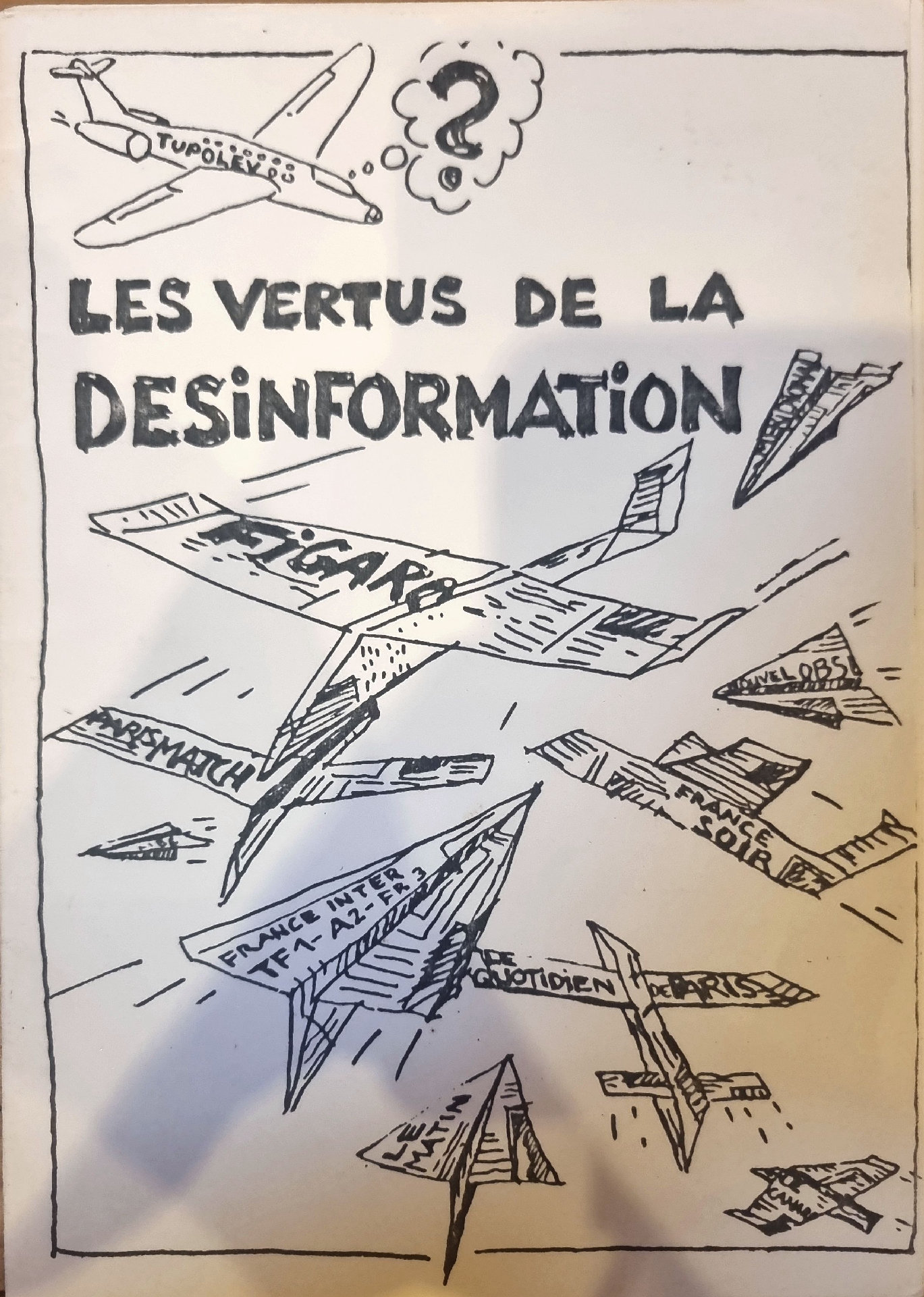 LES VERTUS DE LA DESINFORMATION