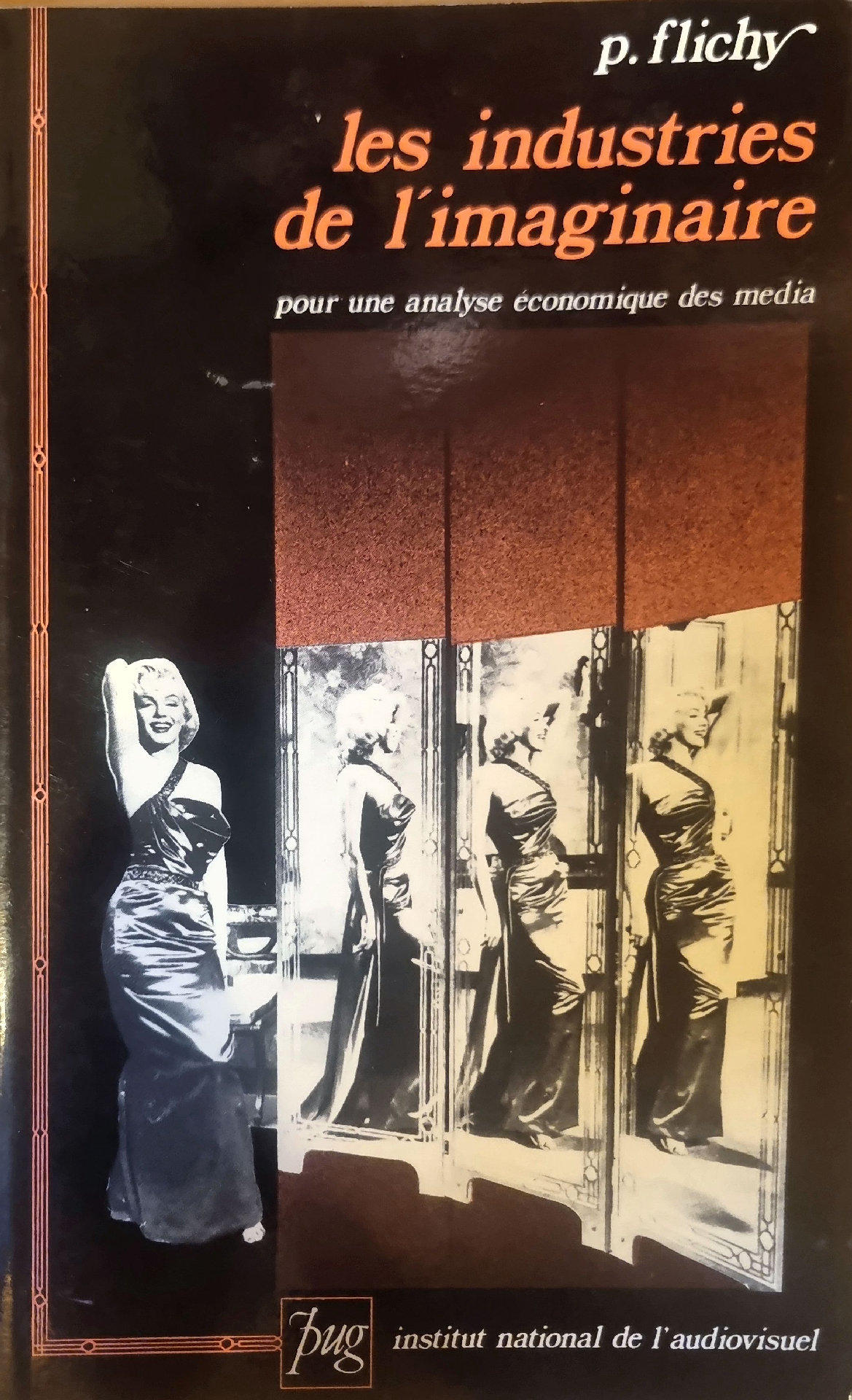 Les industries de l&rsquo;imaginaire : pour une analyse économique des media