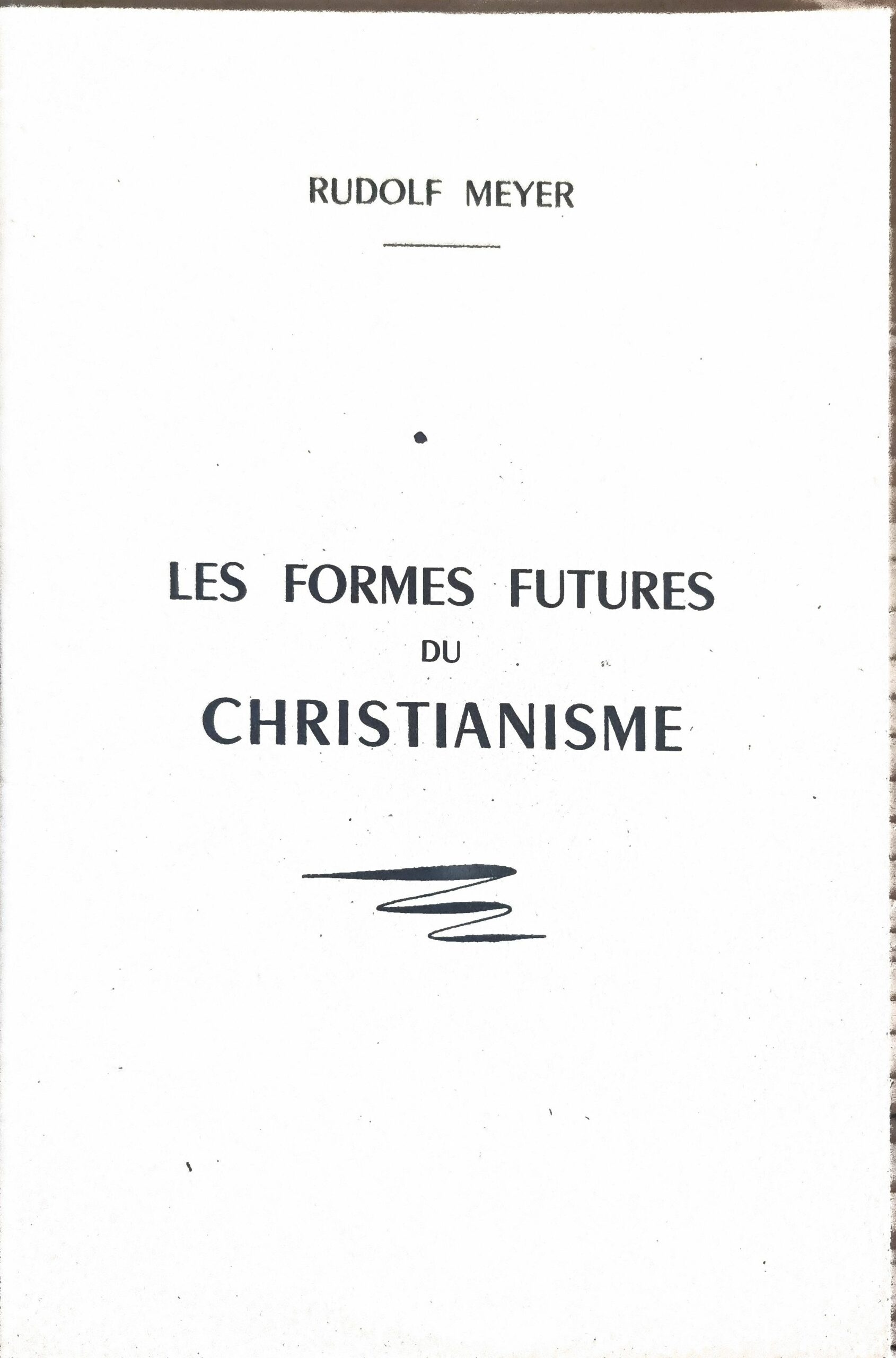 LES FORMES FUTURES DU CHRISTIANISME