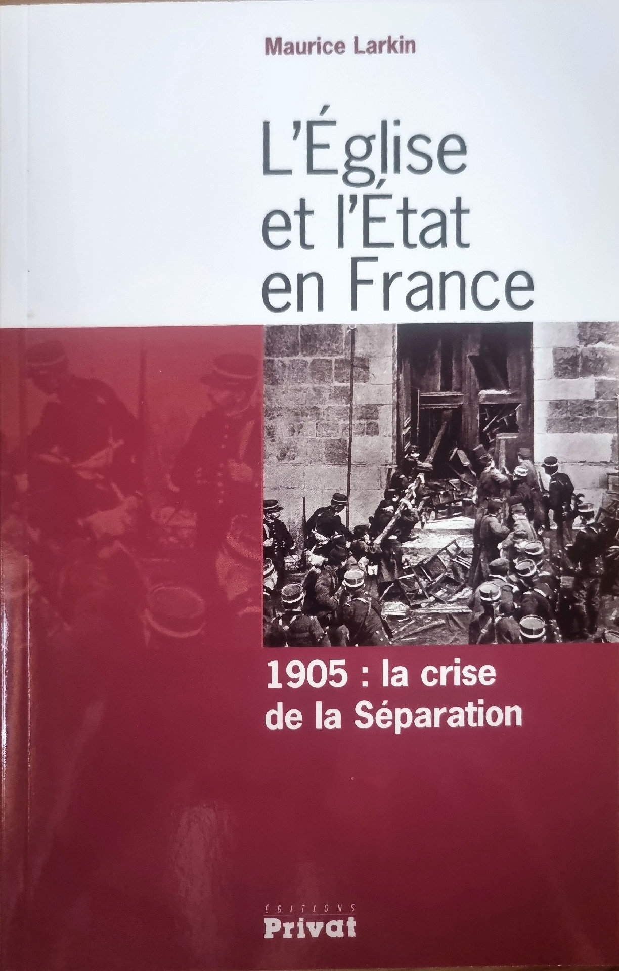 L&rsquo;Église et l&rsquo;État en France, 1905 : la crise de la Séparation