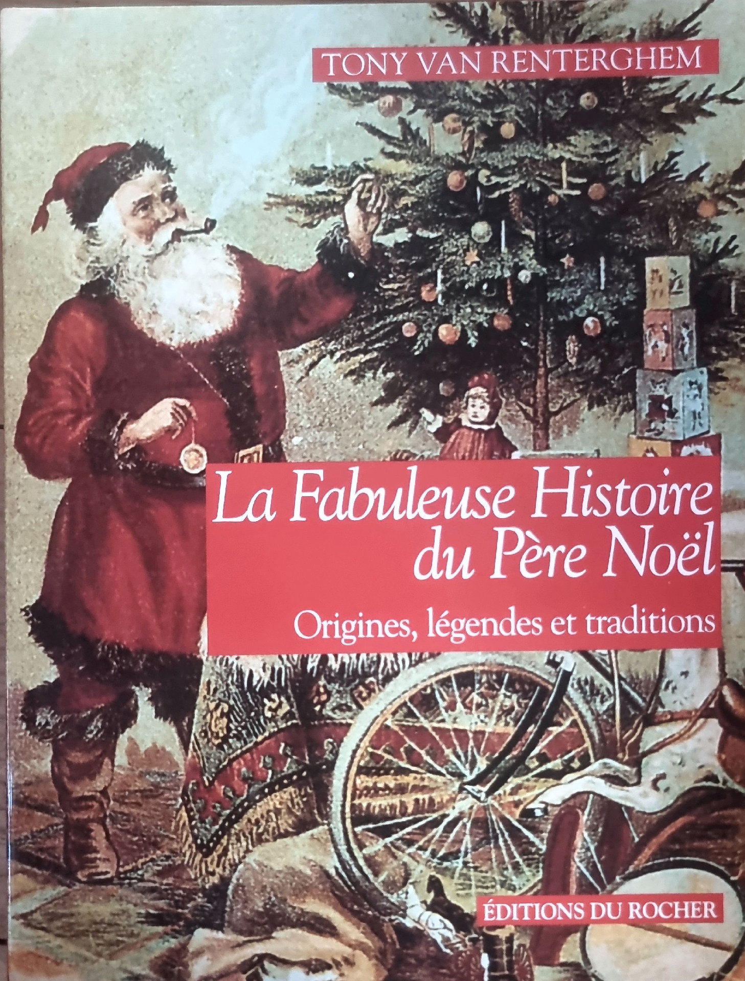 La Fabuleuse Histoire du Père Noël – Origines, légendes et traditions