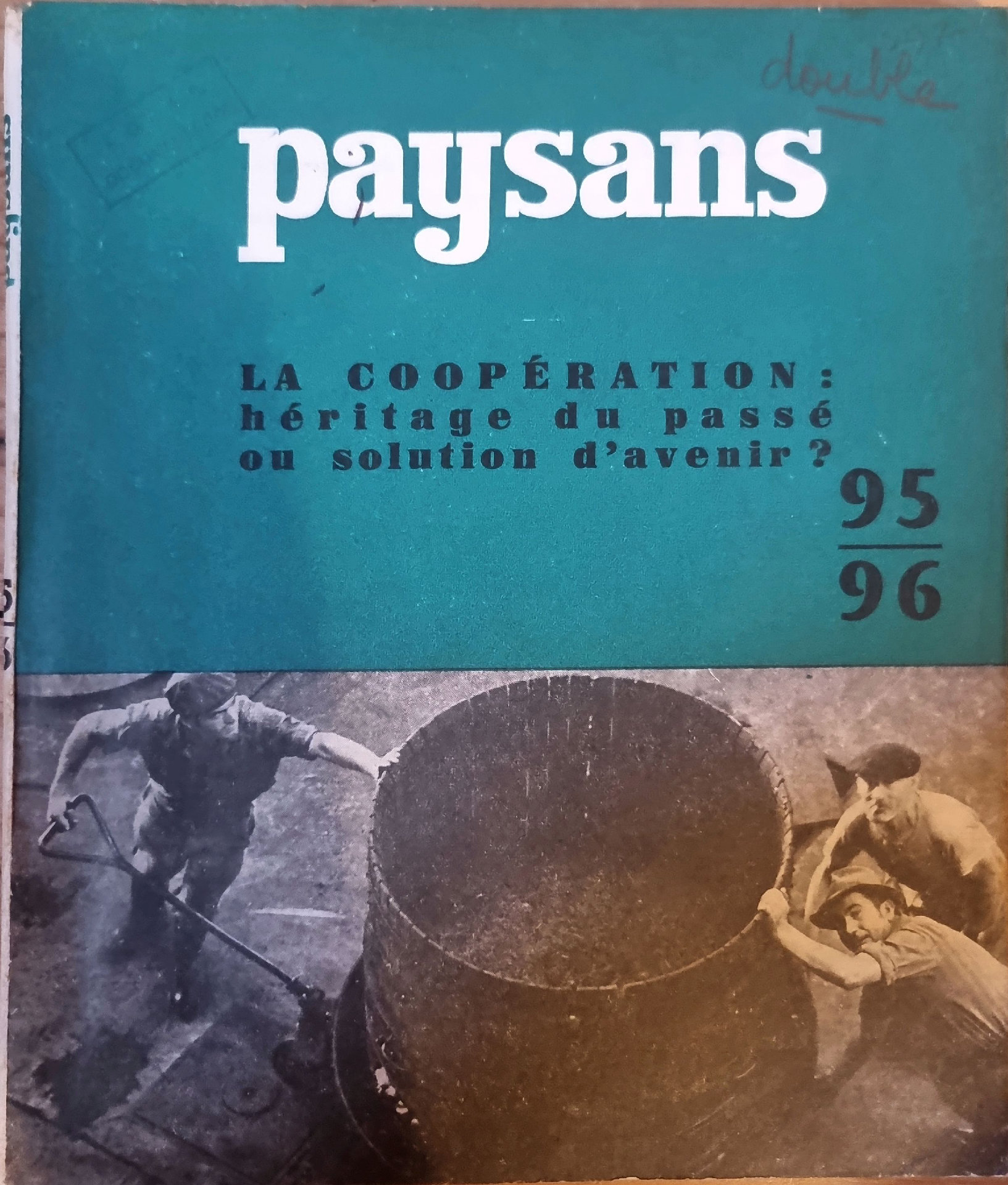 paysans – La Coopération : héritage du passé ou solution d&rsquo;avenir ?