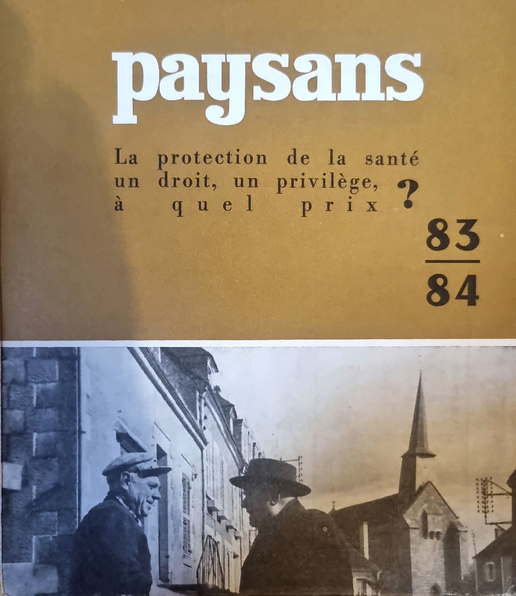 Paysans. La protection de la santé : un droit, un privilège, à quel prix ?