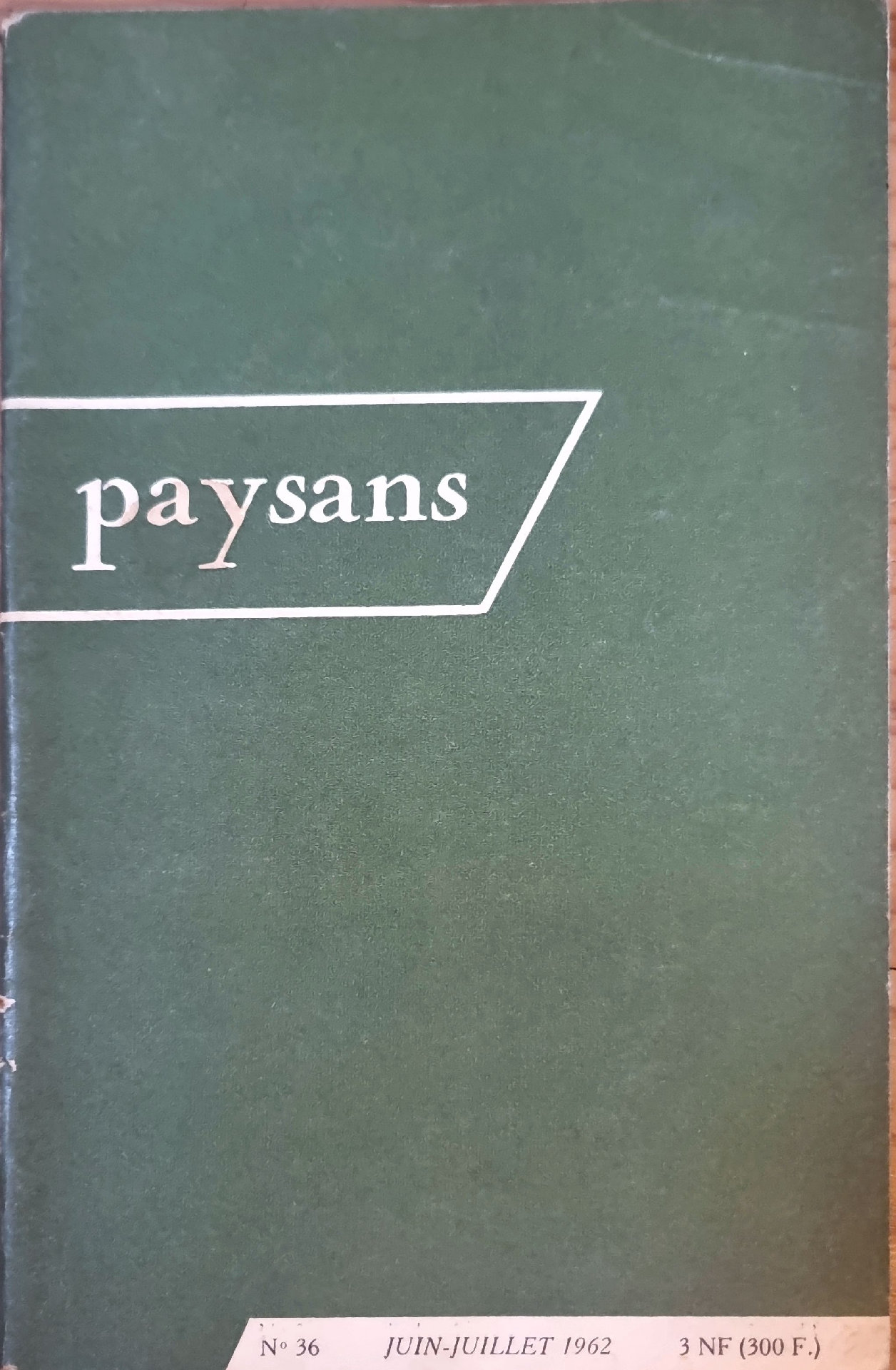 REVUE « paysans » – N° 36 – JUIN-JUILLET 1962