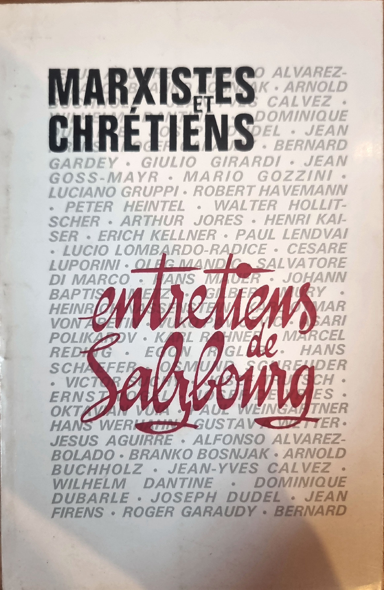 MARXISTES ET CHRÉTIENS entretiens de Salzbourg