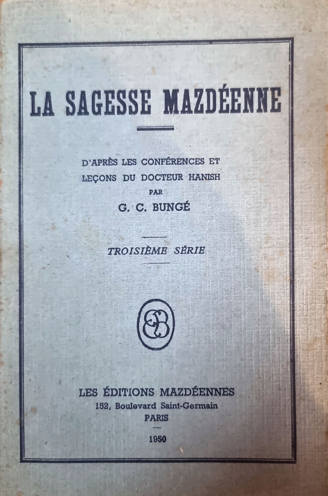LA SAGESSE MAZDÉENNE