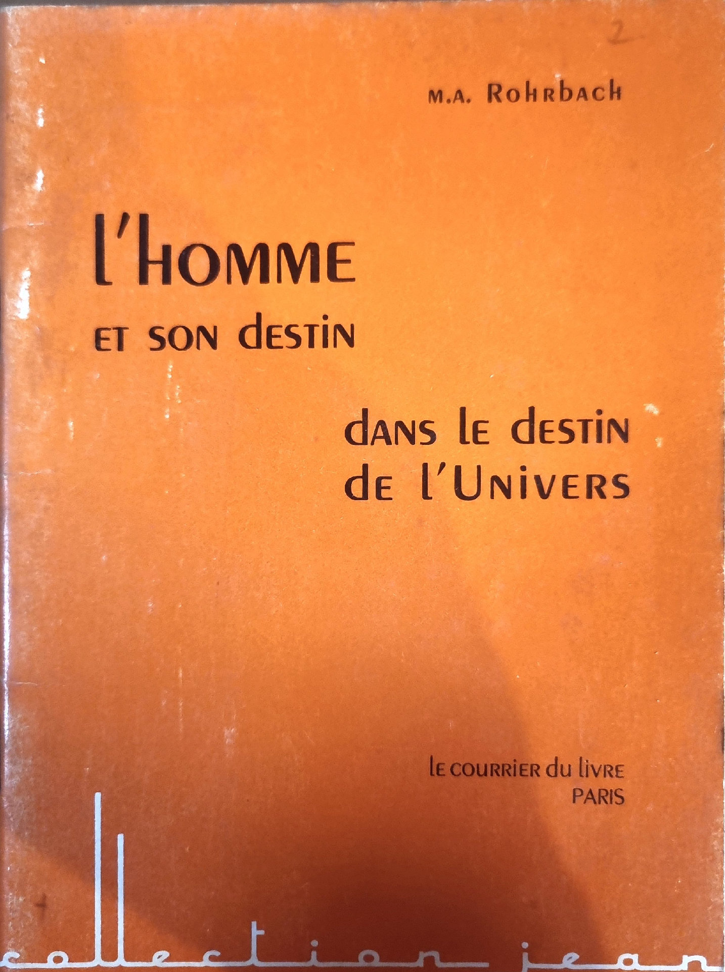 L&rsquo;homme et son destin dans le destin de l&rsquo;Univers