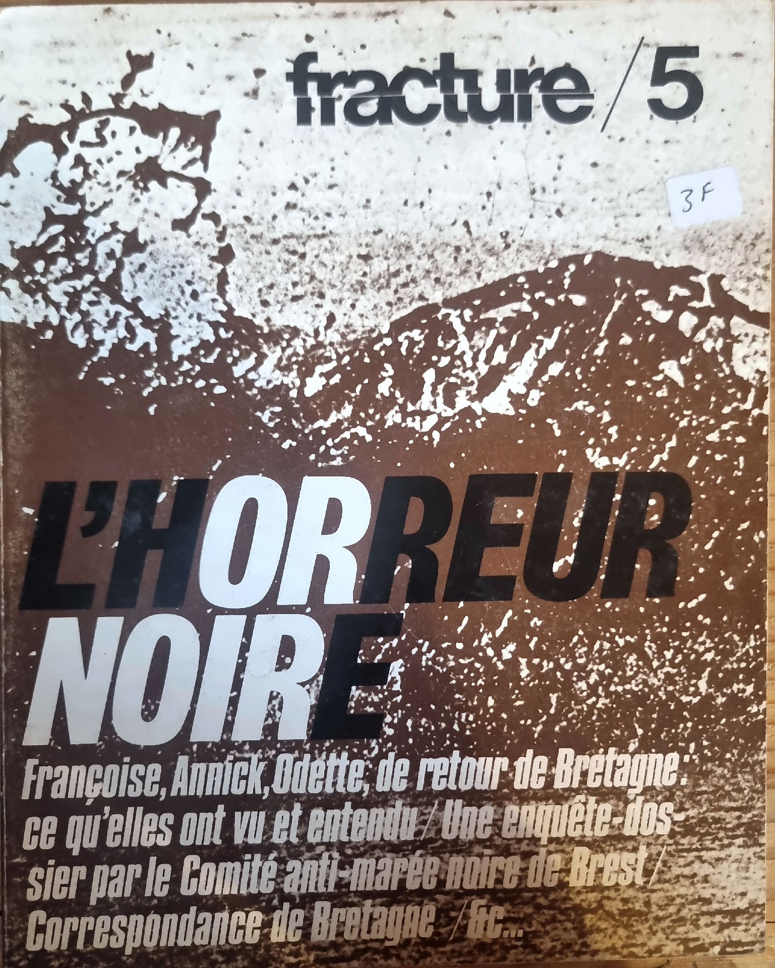 fracture n°5 : L&rsquo;Horreur Noire