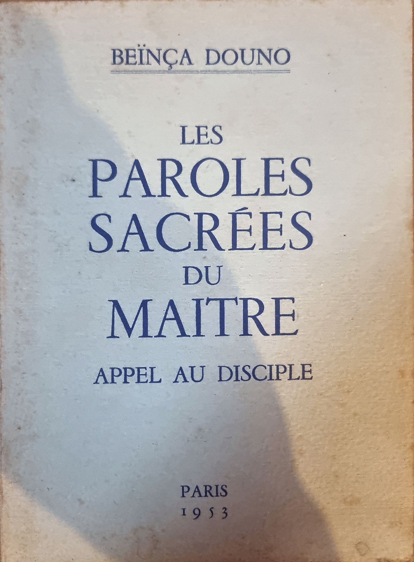 LES PAROLES SACRÉES DU MAITRE : APPEL AU DISCIPLE