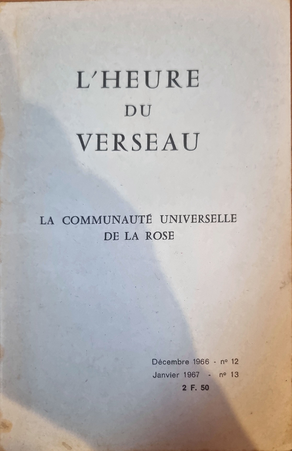 L&rsquo;Heure du Verseau : La Communauté Universelle de la Rose