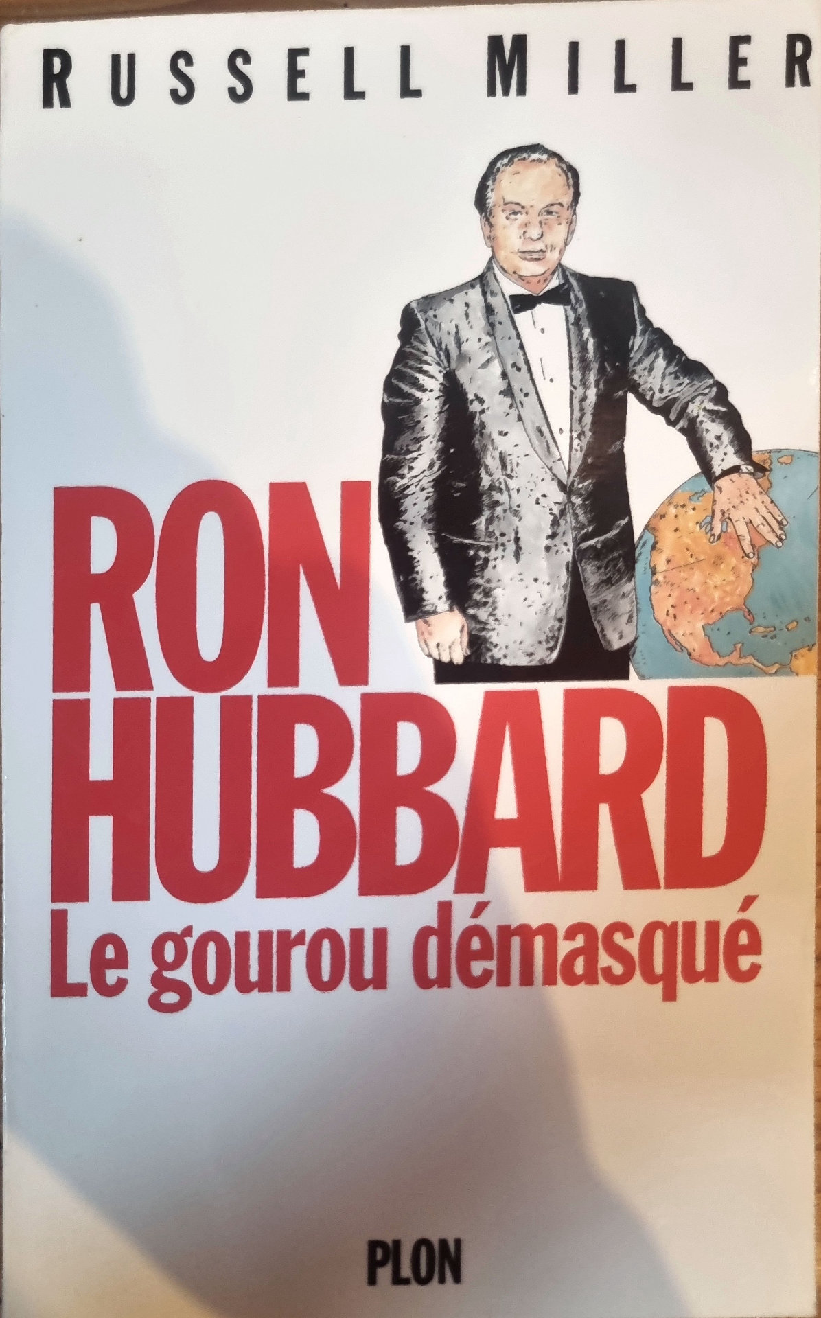 RON HUBBARD Le gourou démasqué