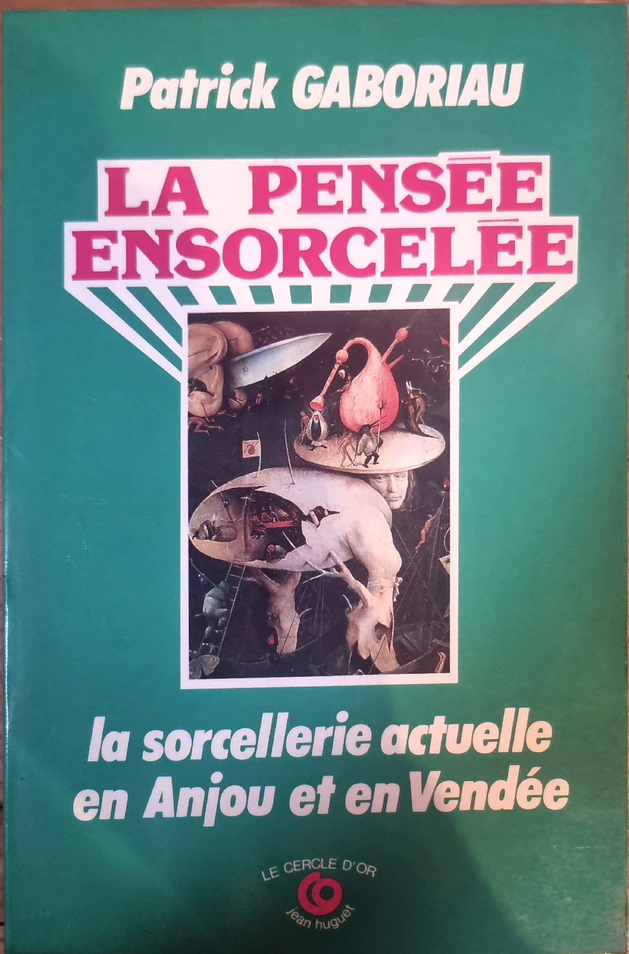 La Pensée Ensorcelée : la sorcellerie actuelle en Anjou et en Vendée