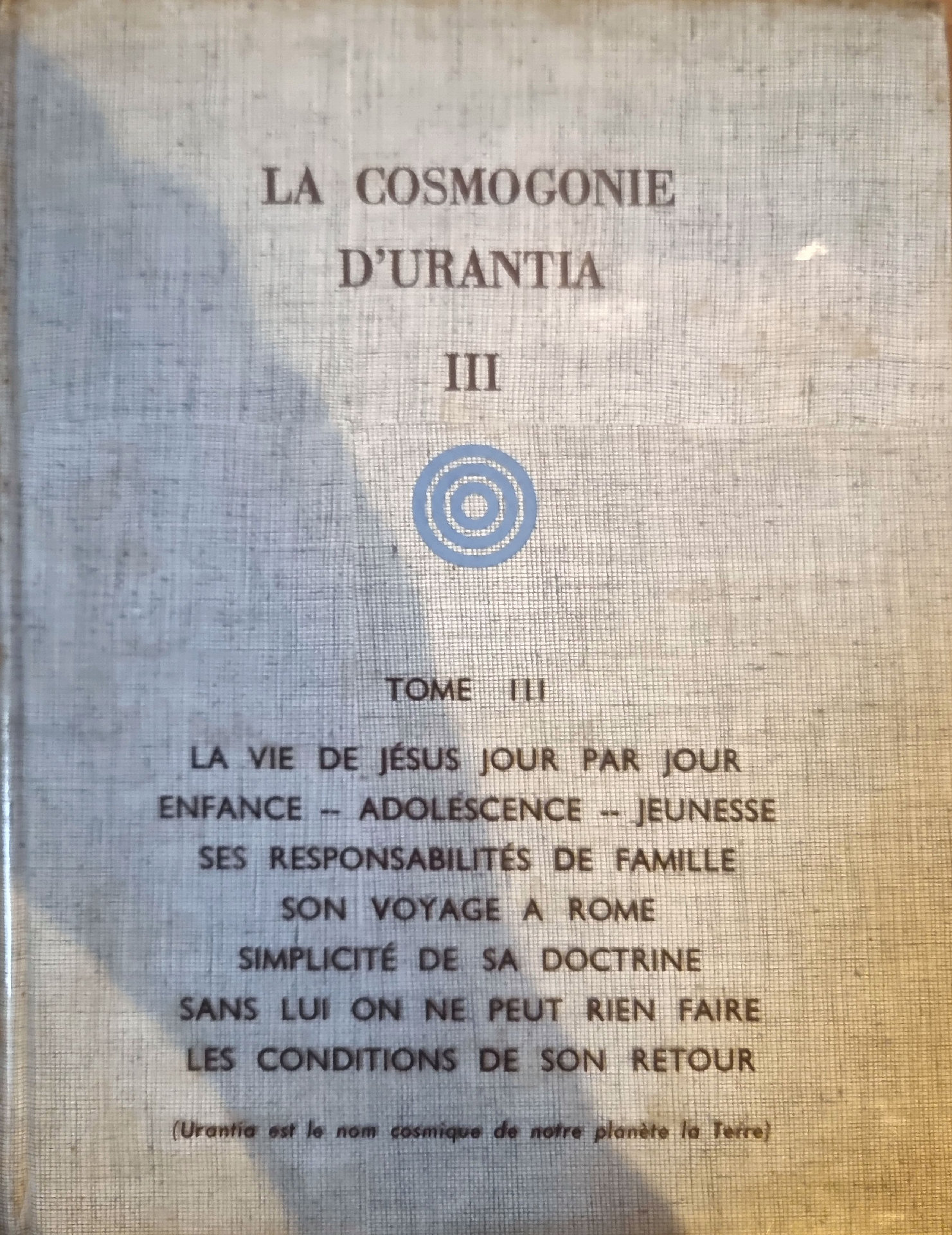 La Cosmogonie d&rsquo;Urantia III