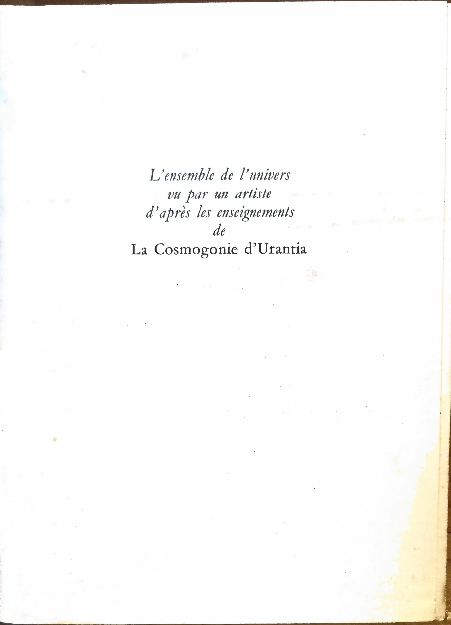 L&rsquo;ensemble de l&rsquo;univers vu par un artiste d&rsquo;après les enseignements de La Cosmogonie d&rsquo;Urantia