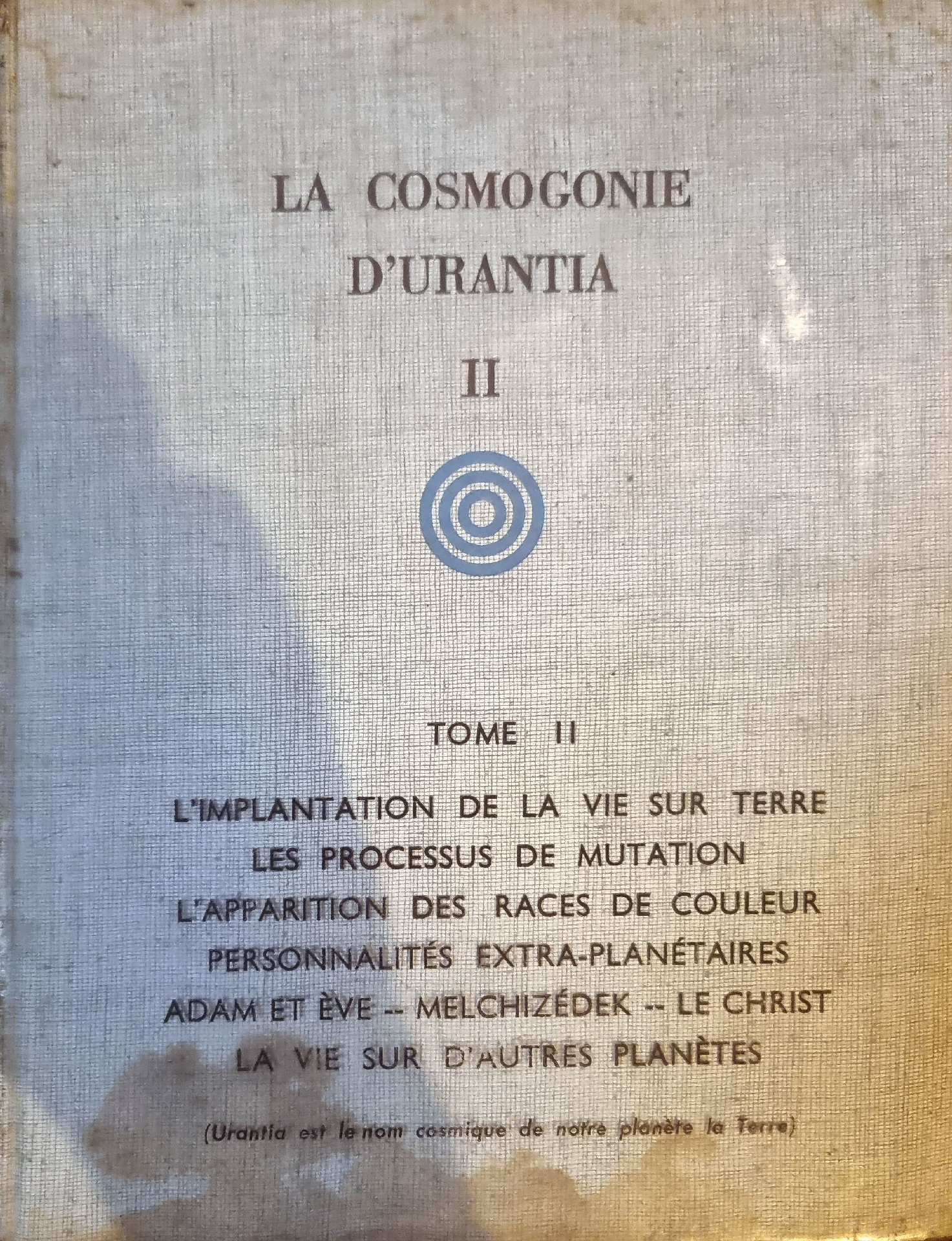 LA COSMOGONIE D&rsquo;URANTIA II