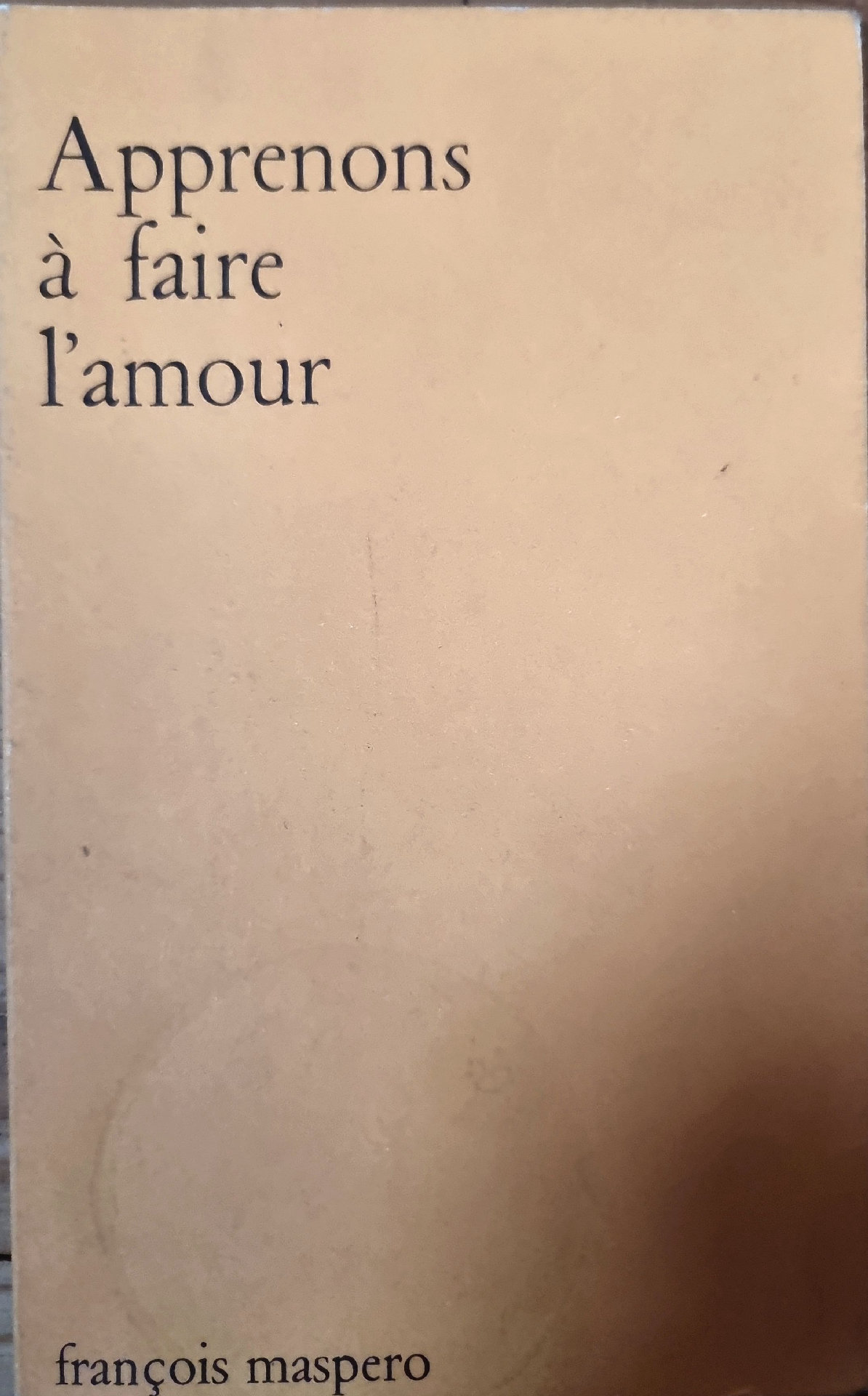 Apprenons à faire l&rsquo;amour