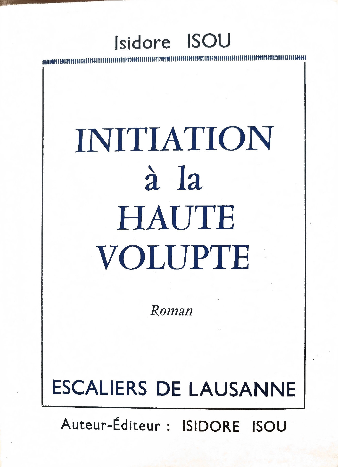 INITIATION à la HAUTE VOLUPTE
